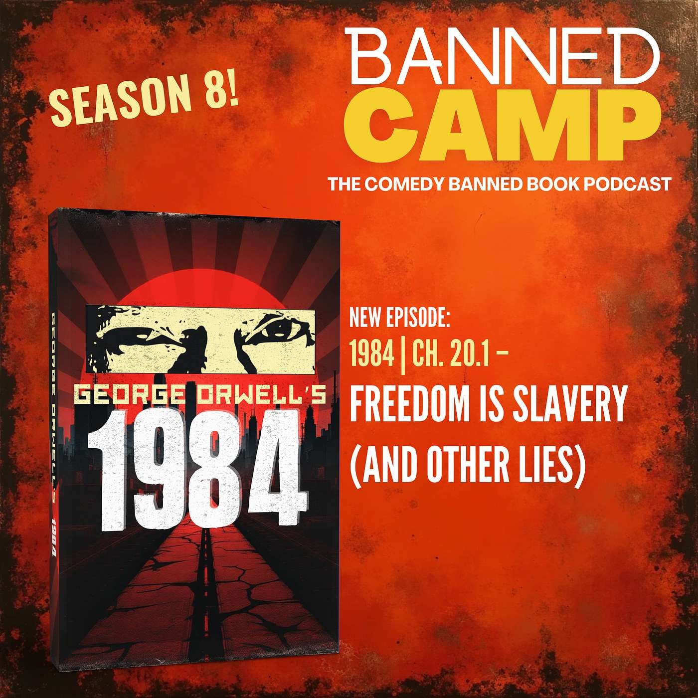 1984 | Ch. 20 – Freedom Is Slavery (And Other Lies)