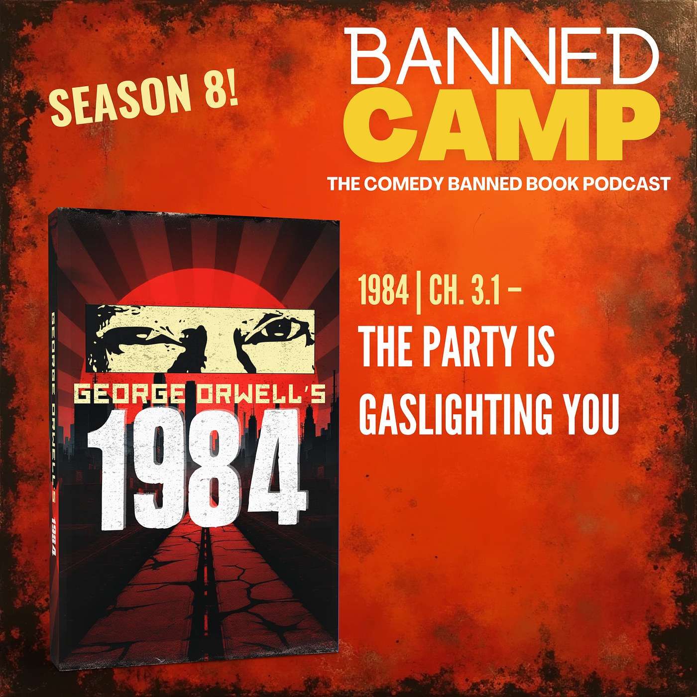 1984 | Ch. 3.1 – The Party is Gaslighting You