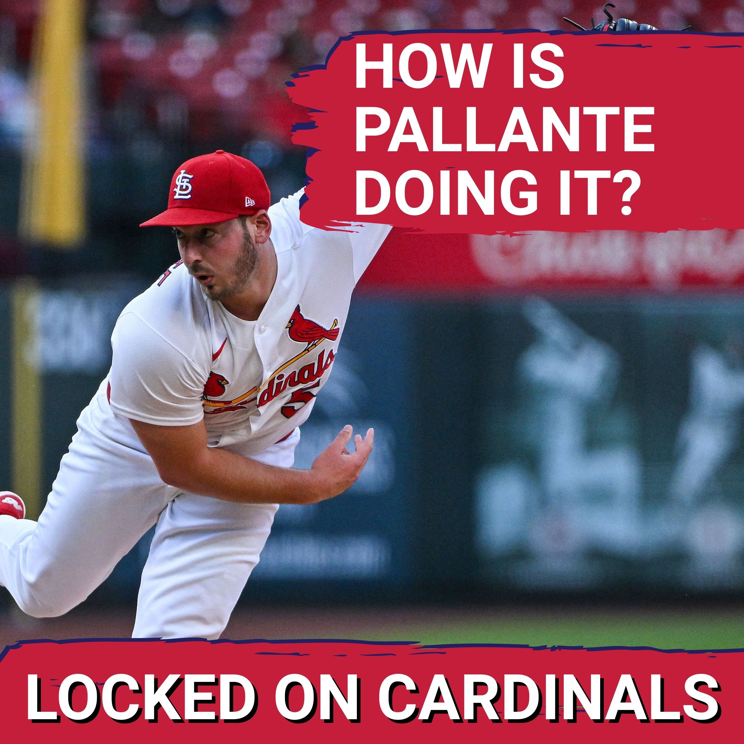 Confidence SOARS for Andre Pallante— His TRANSFORMATION Is Leading To St. Louis Cardinal VICTORIES episode artwork