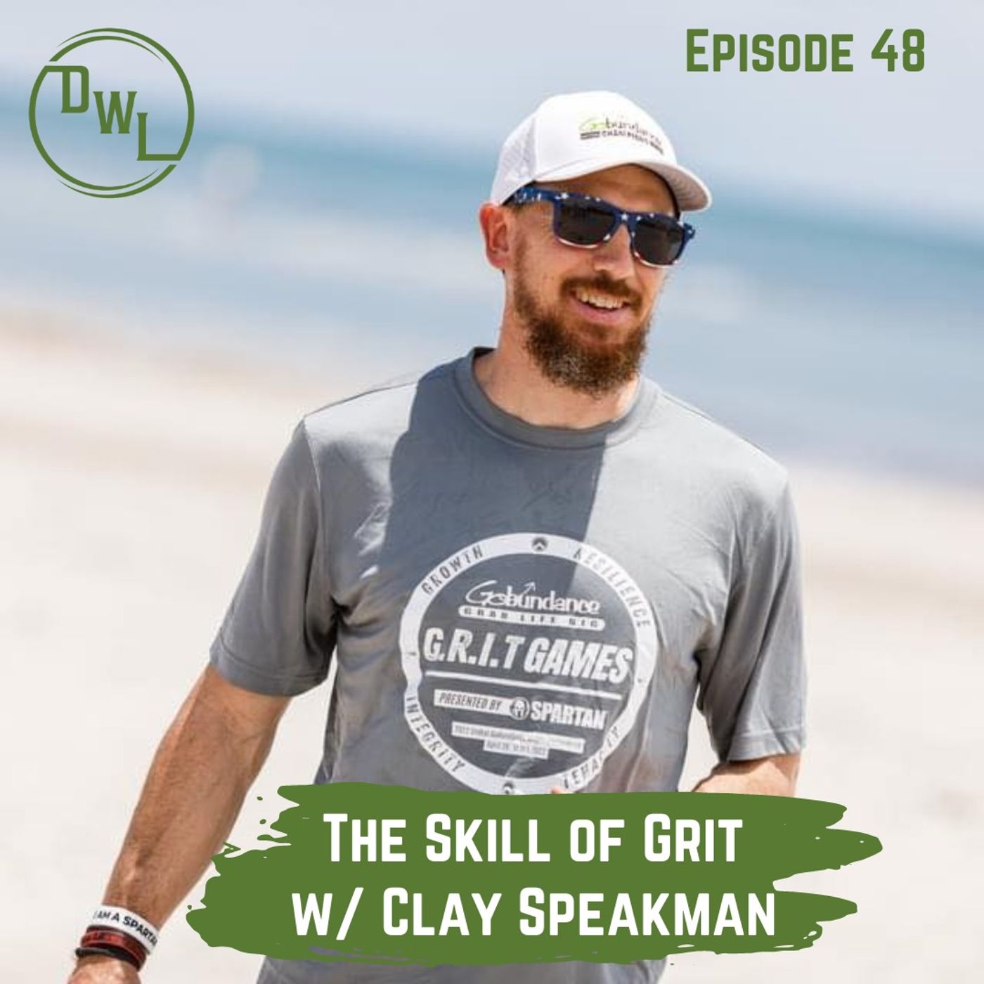 048 The Skill of Grit w/ Clay Speakman