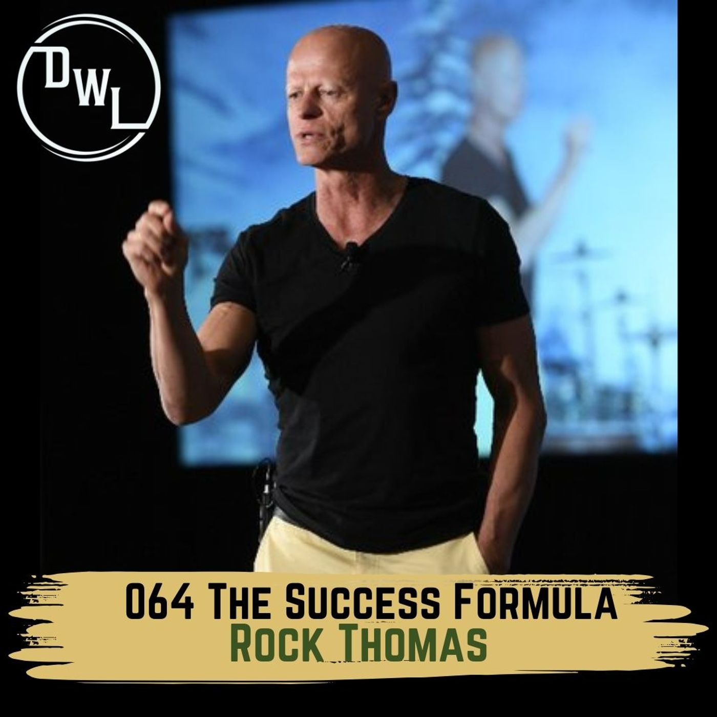 064: The Success Formula w/ Rock Thomas
