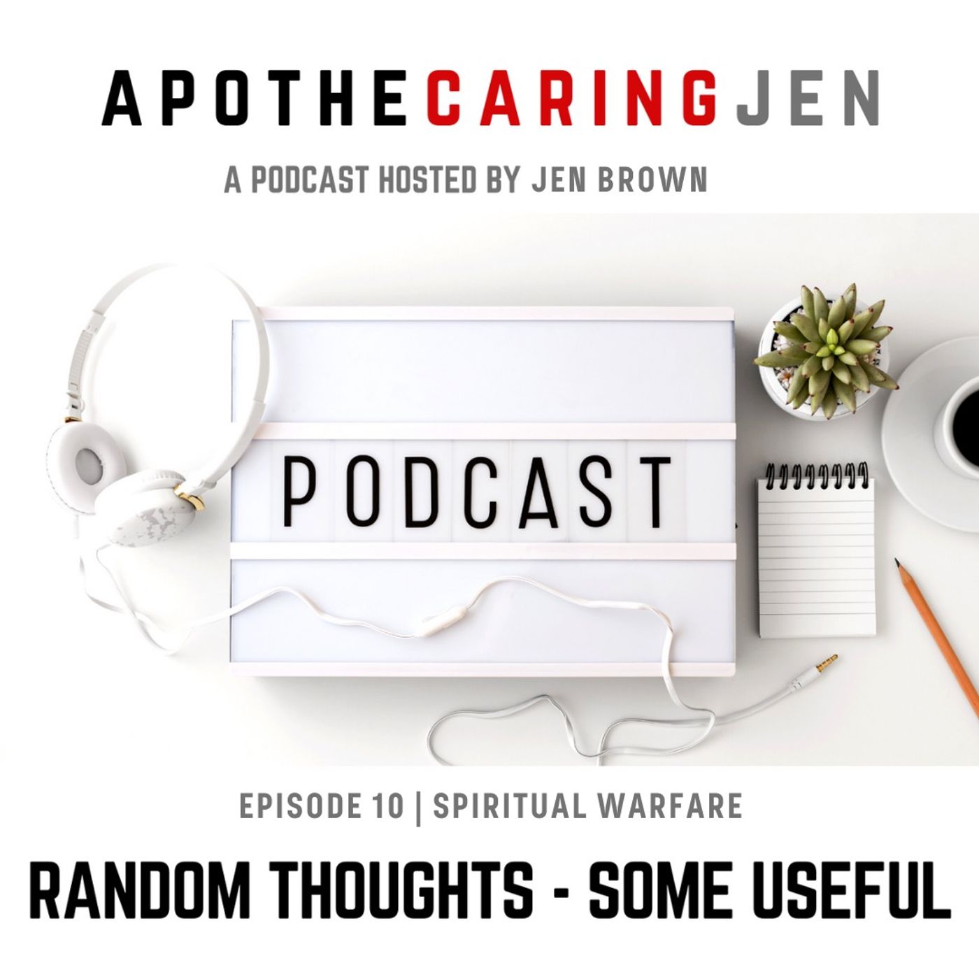 Random Thoughts- Some Useful with @ApotheCaringJen and guests.