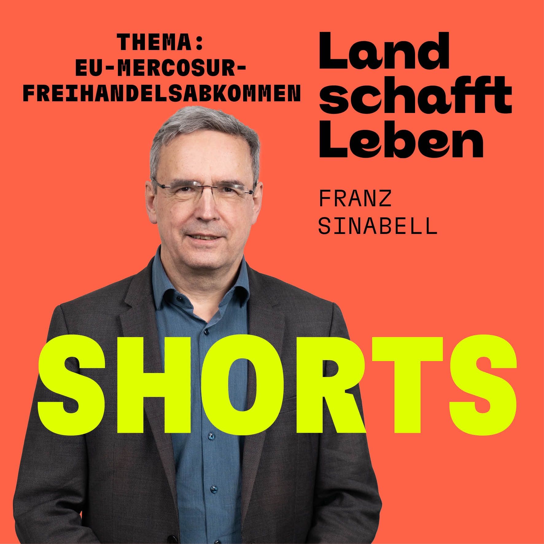 #SHORTS | EU-Mercosur-Freihandelsabkommen | Franz Sinabell mit Hannes Royer