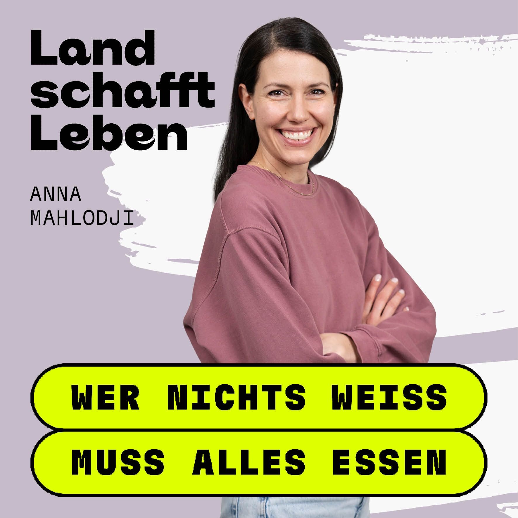 #264 Was Frauen wirklich (essen) wollen | Anna Mahlodji mit Maria Fanninger