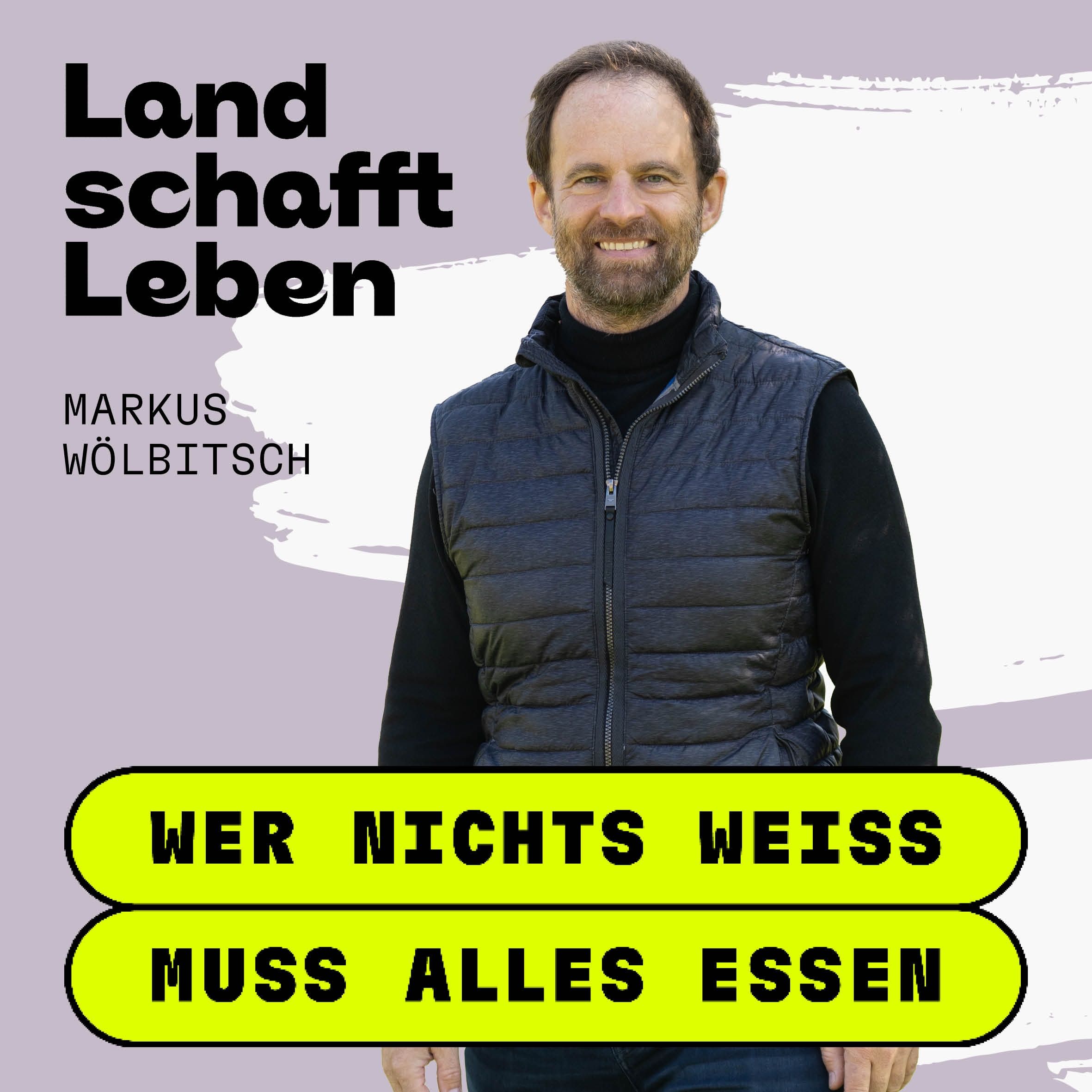 #270 Landwirtschaft: ein Herzensprojekt | Markus Wölbitsch mit Hannes Royer
