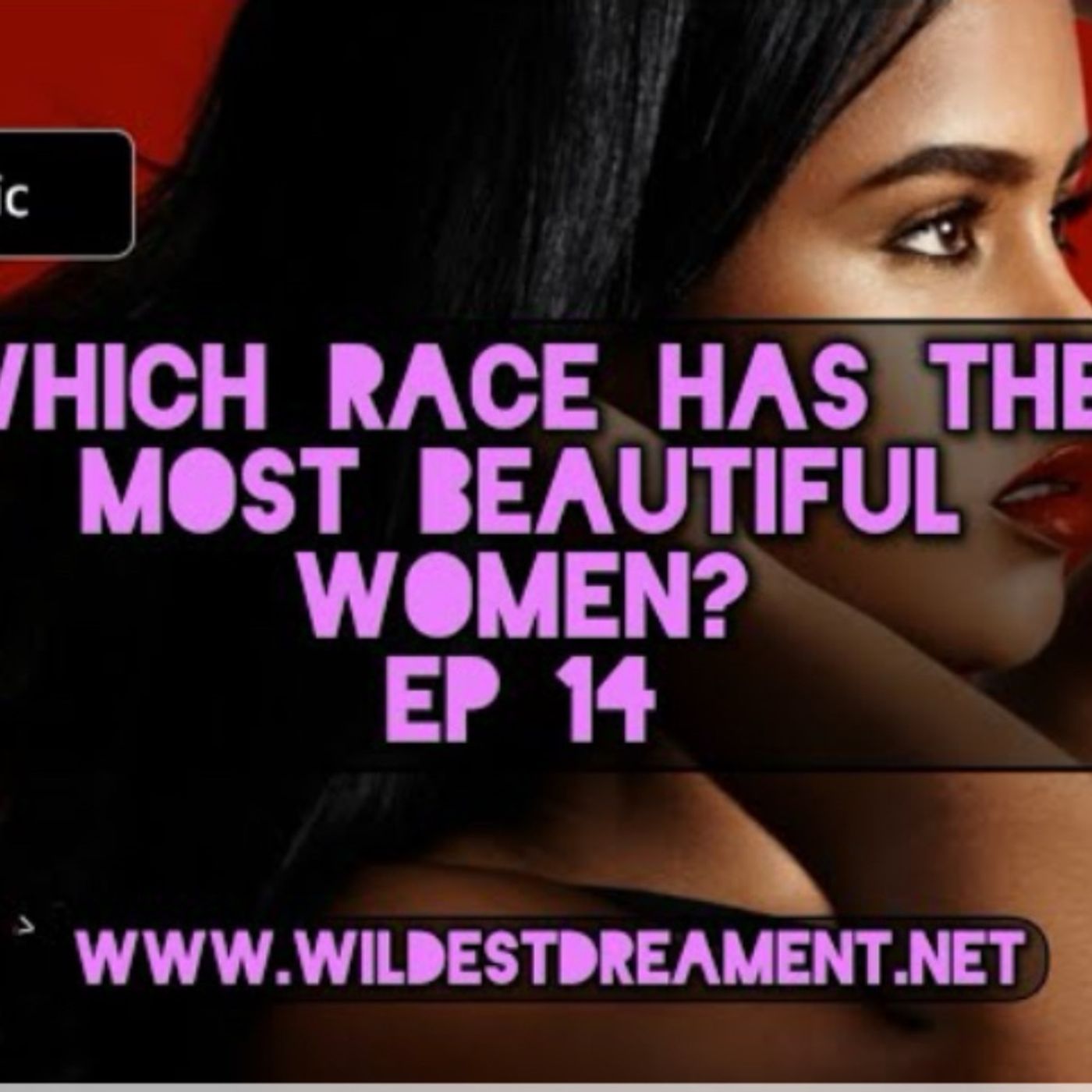 Wildest Dreams Ent Presents The 5 Star Podcast