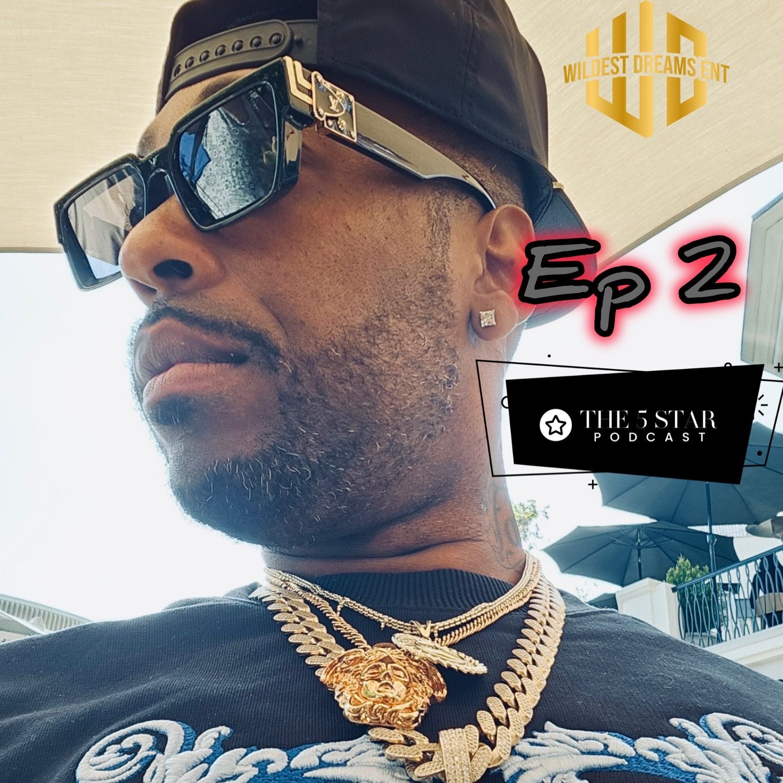 Wildest Dreams Ent Presents The 5 Star Podcast