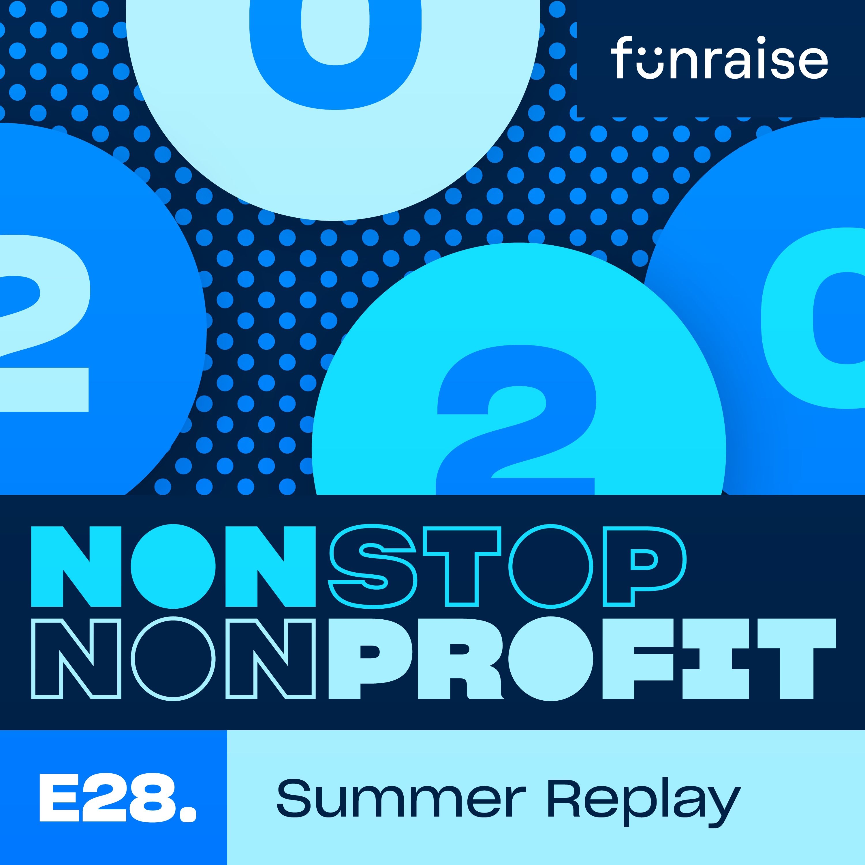 A Summer of Inspiration: Powerful stories from the Nonstop Nonprofit Podcast