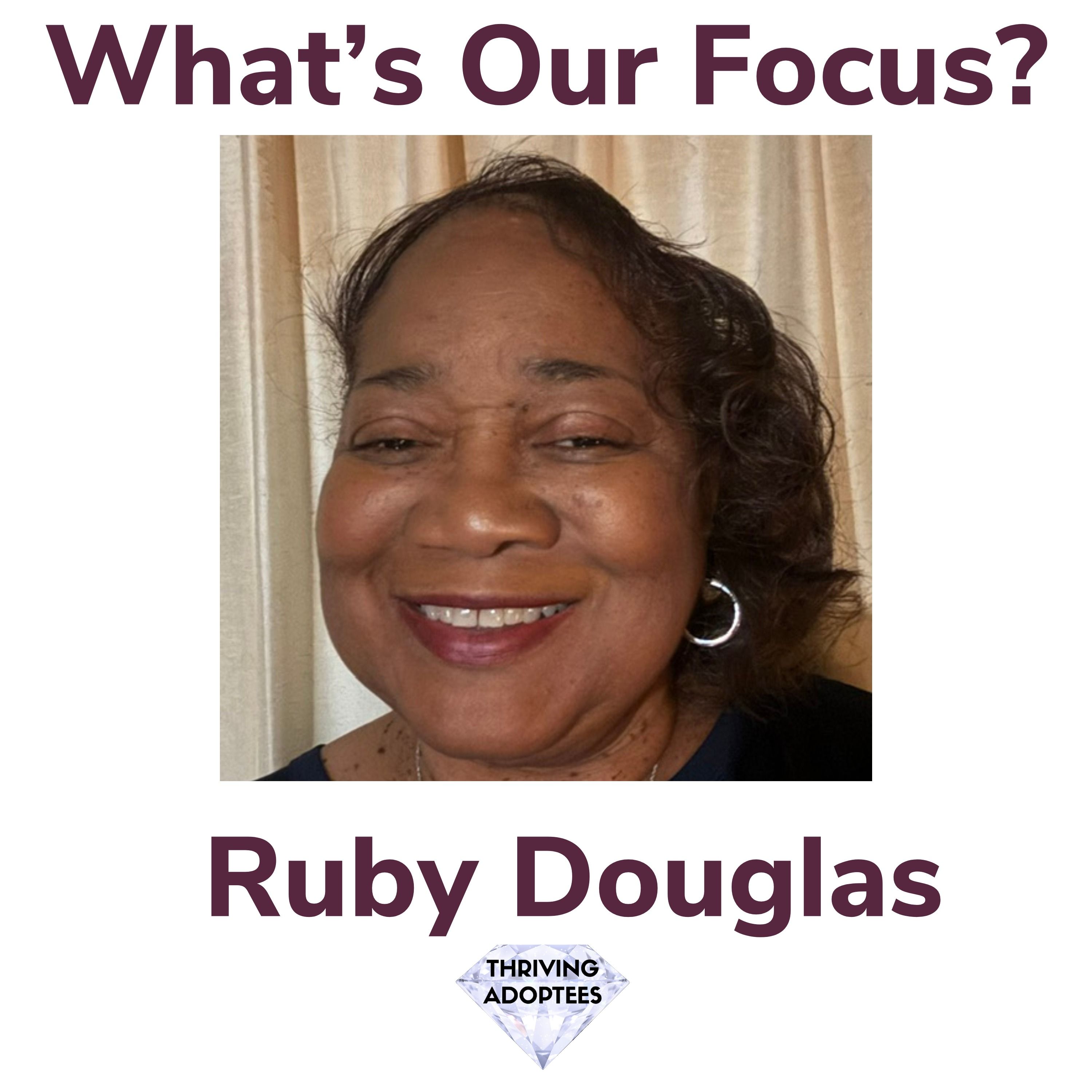 What's Our Focus? With Ruby Douglas episode artwork
