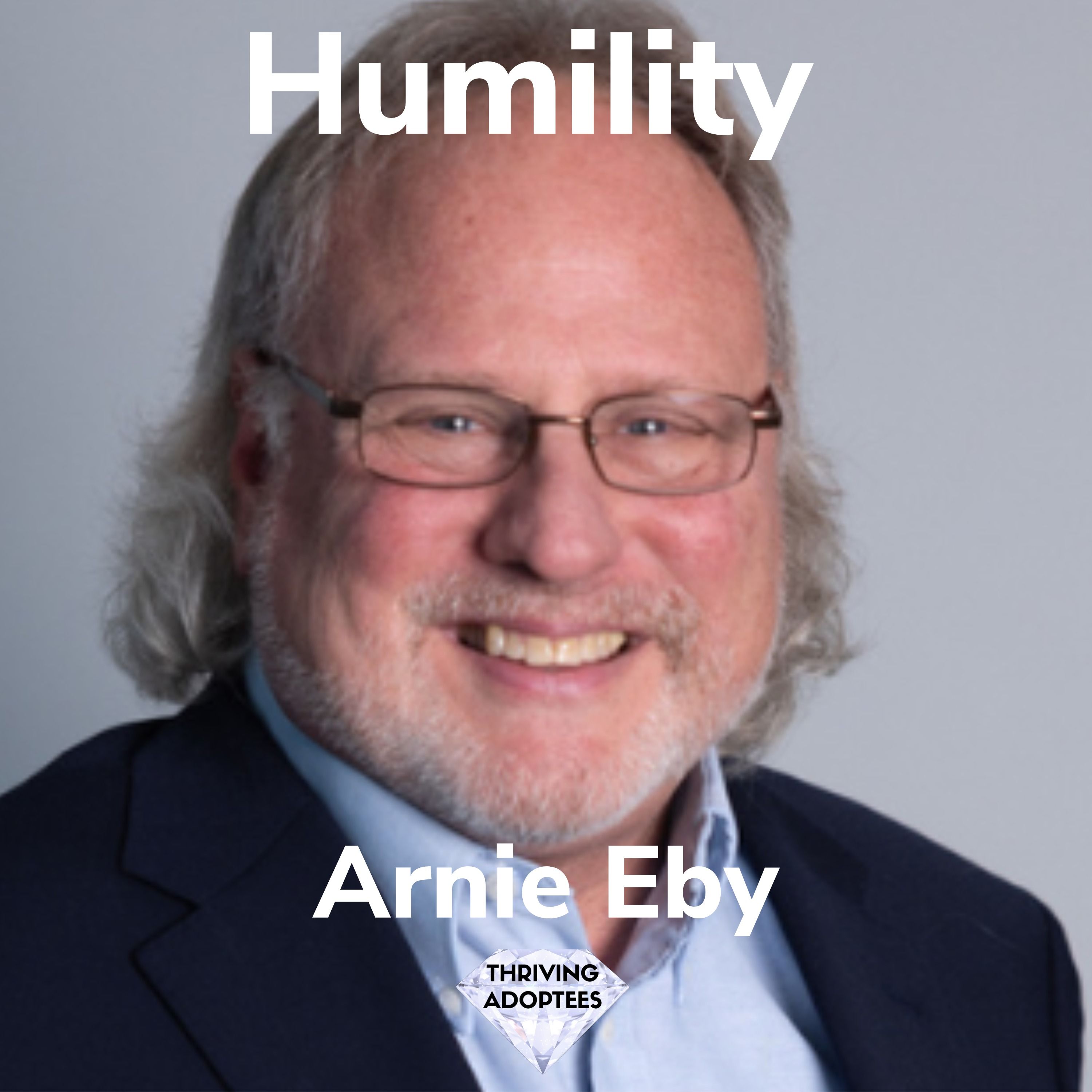 Humility With Arnie Eby