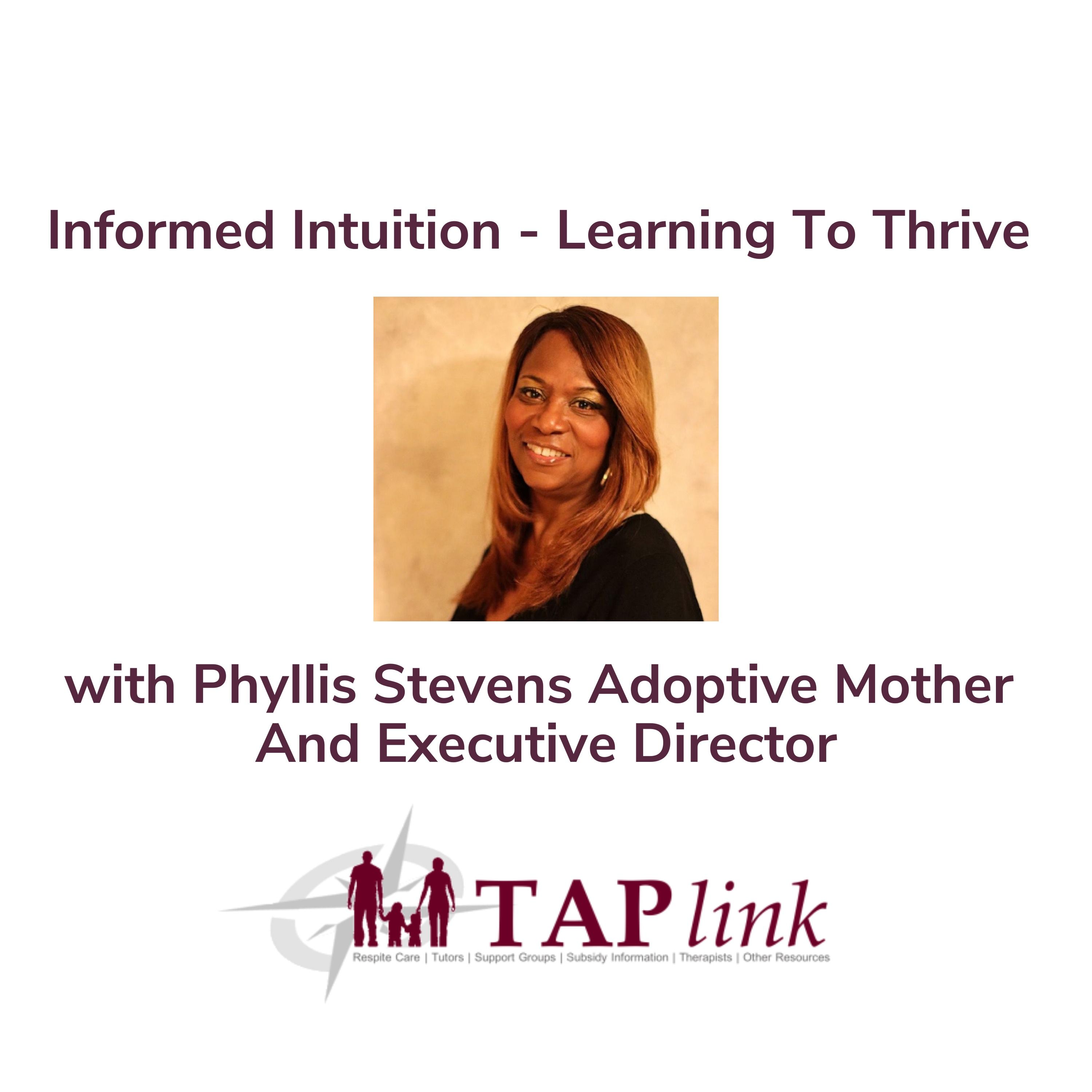 Informed Intuition - Learning To Thrive With Phyllis Stevens episode artwork