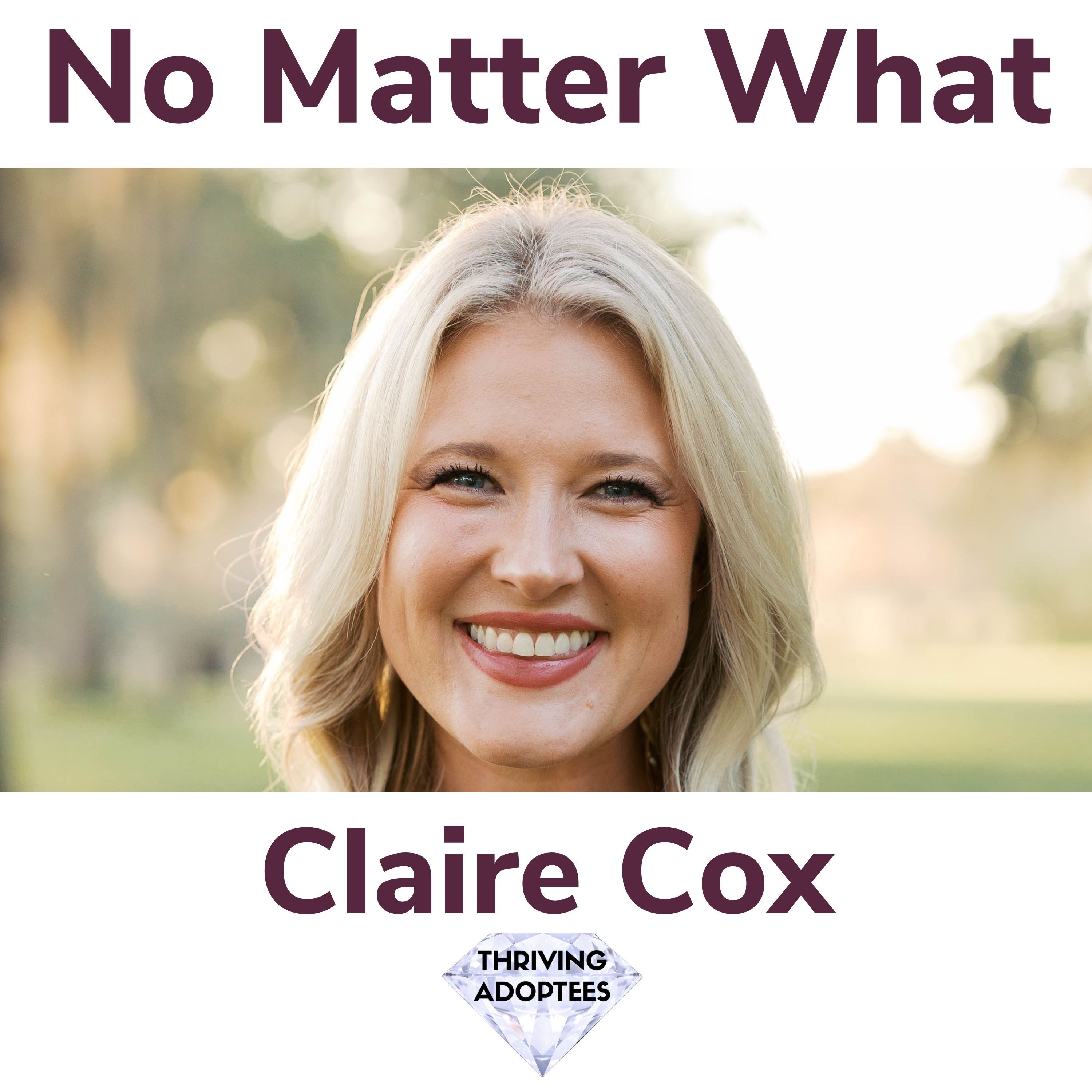No Matter What With Claire Cox episode artwork