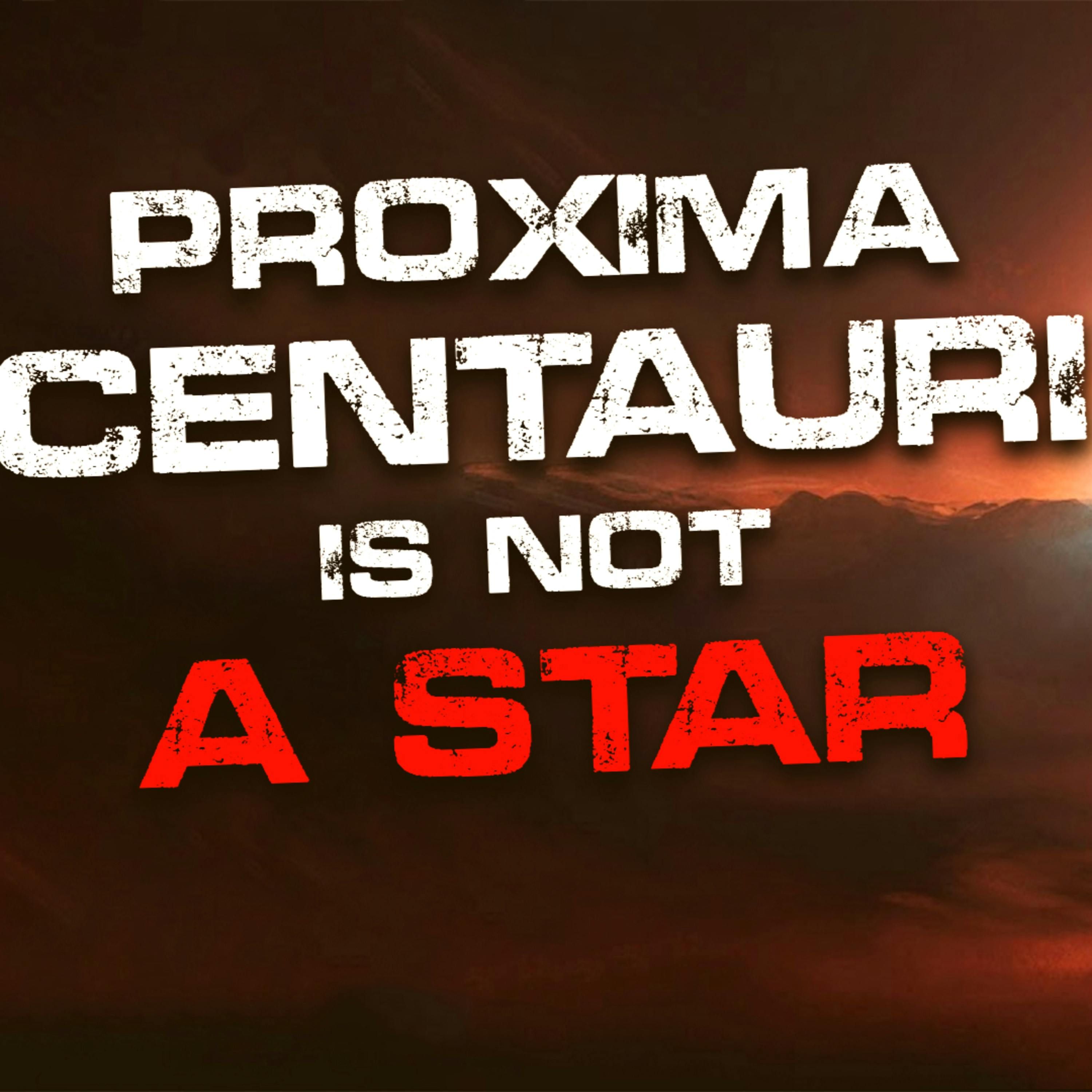 "Proxima Centauri is not a Star" Creepypasta | Scary Stories from The Internet