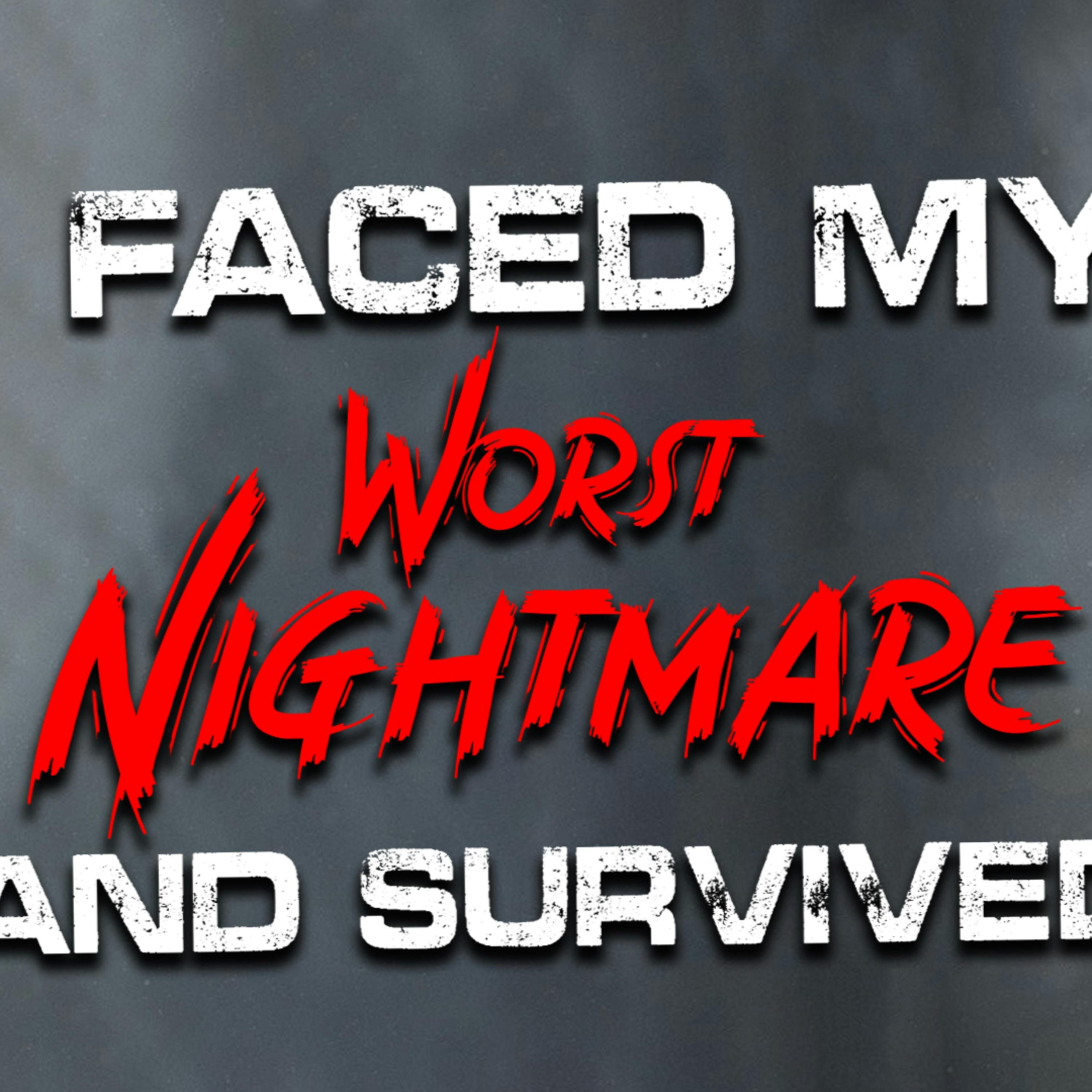 "I faced my worst nightmare and survived" Creepypasta | Scary Stories from the Internet