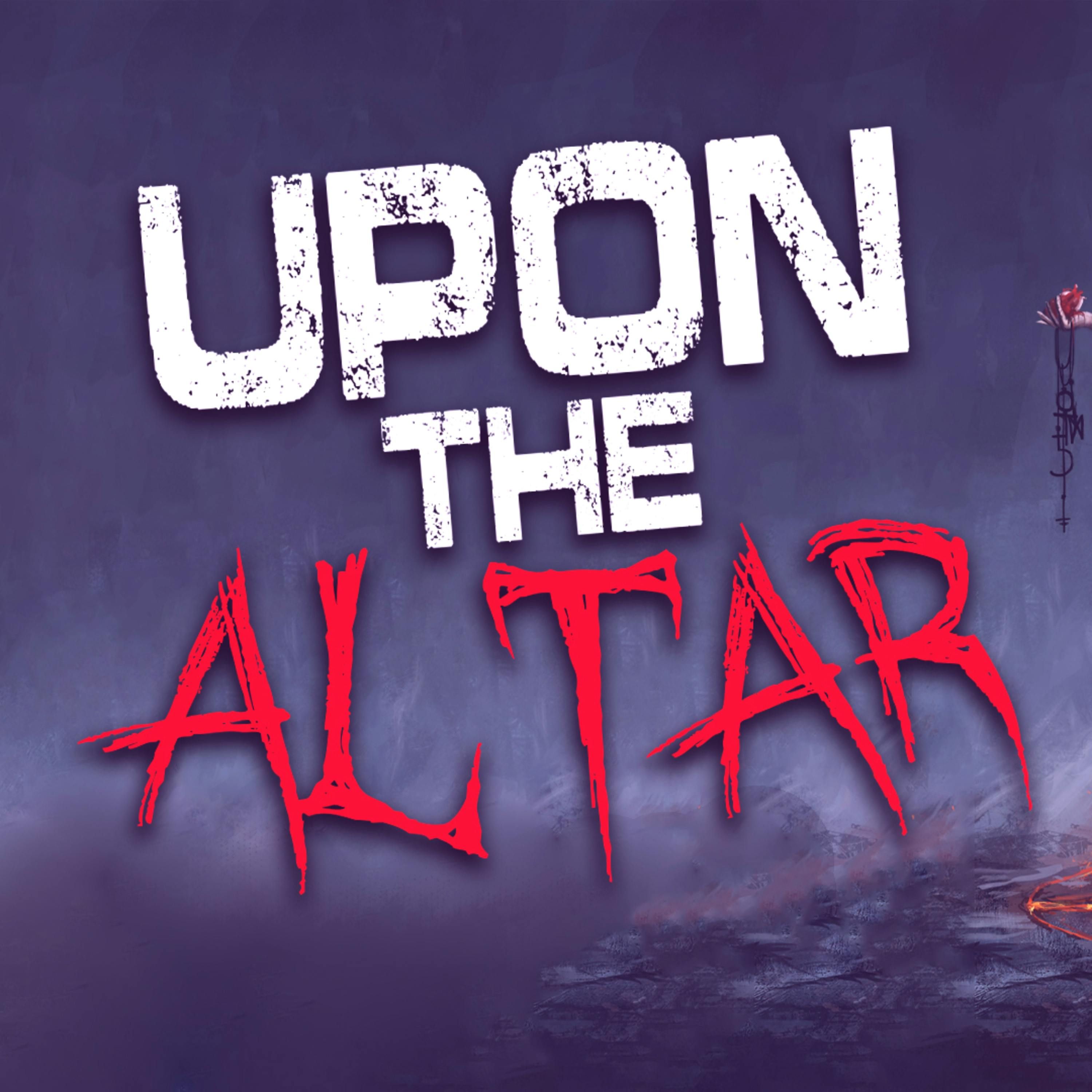 "Upon The Altar" Creepypasta | Scary Stories from The Internet
