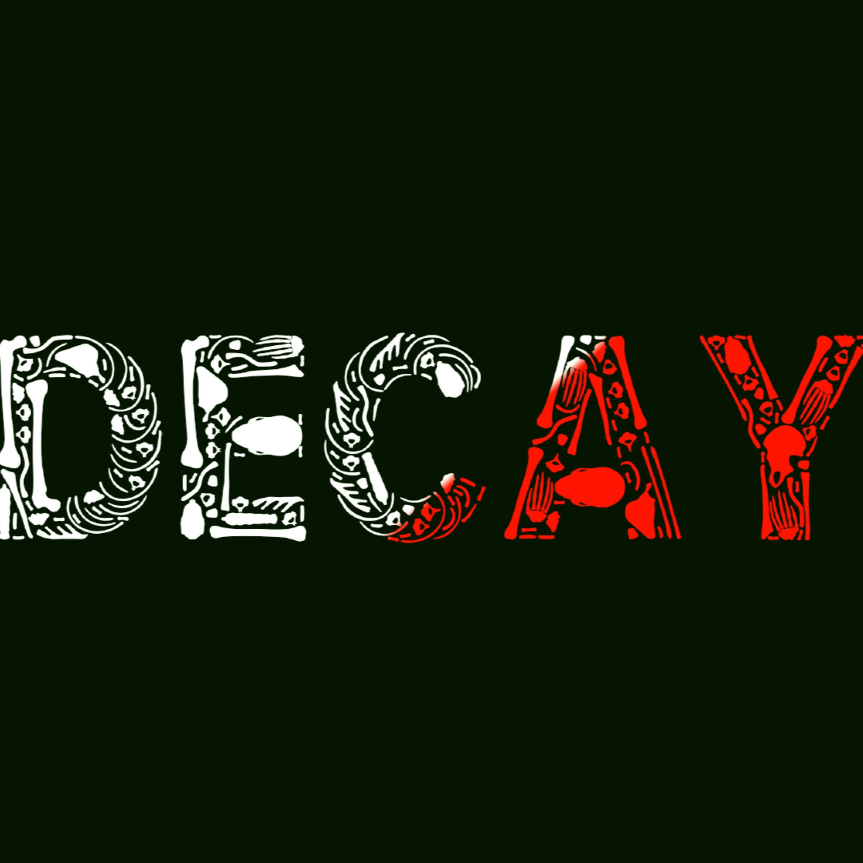 "DECAY" Creepypasta | Scary Stories from Reddit Nosleep