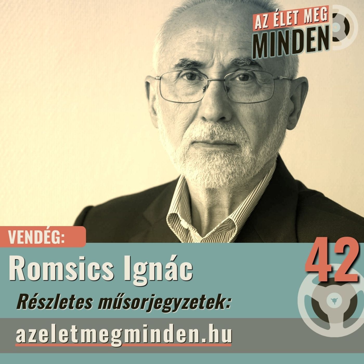 #042 Romsics Ignác – Hogy magyar a magyarban ne ellenséget lásson