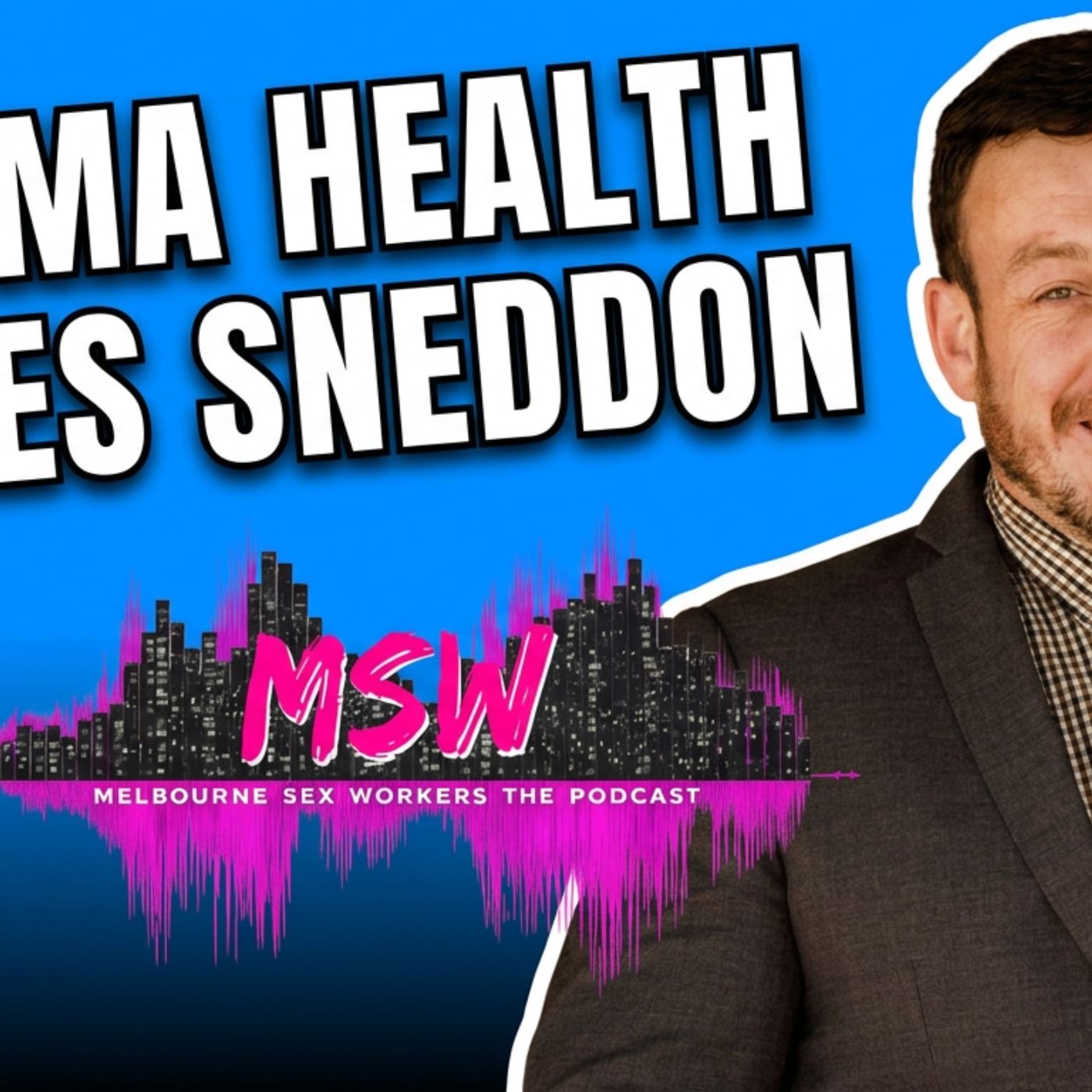 Stigma Health - James Sneddon - Sexual Health is sexy! episode artwork