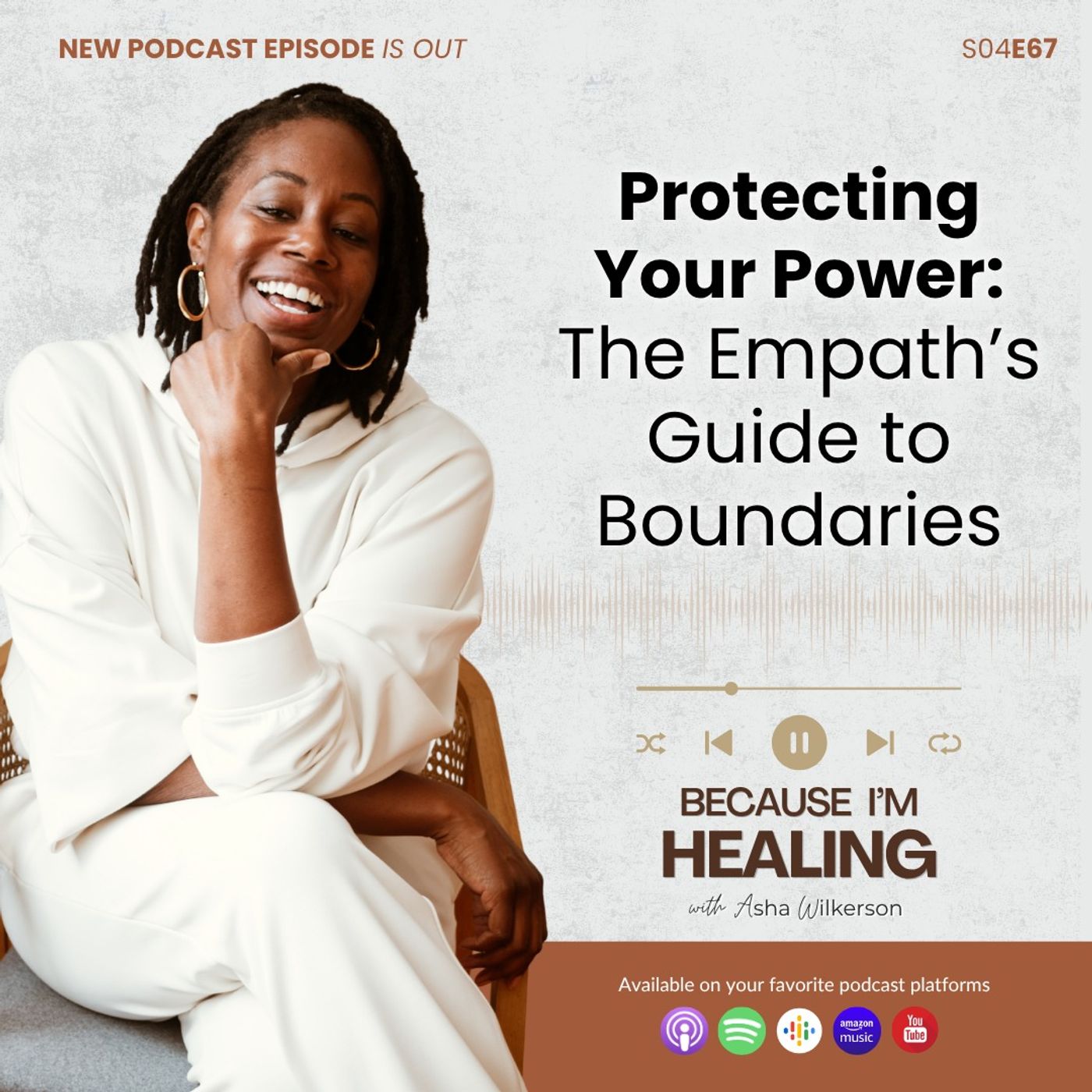 Ep 67: Protecting Your Power: The Empath’s Guide to Boundaries Ep 67: Protecting Your Power: The Empath’s Guide to Boundaries