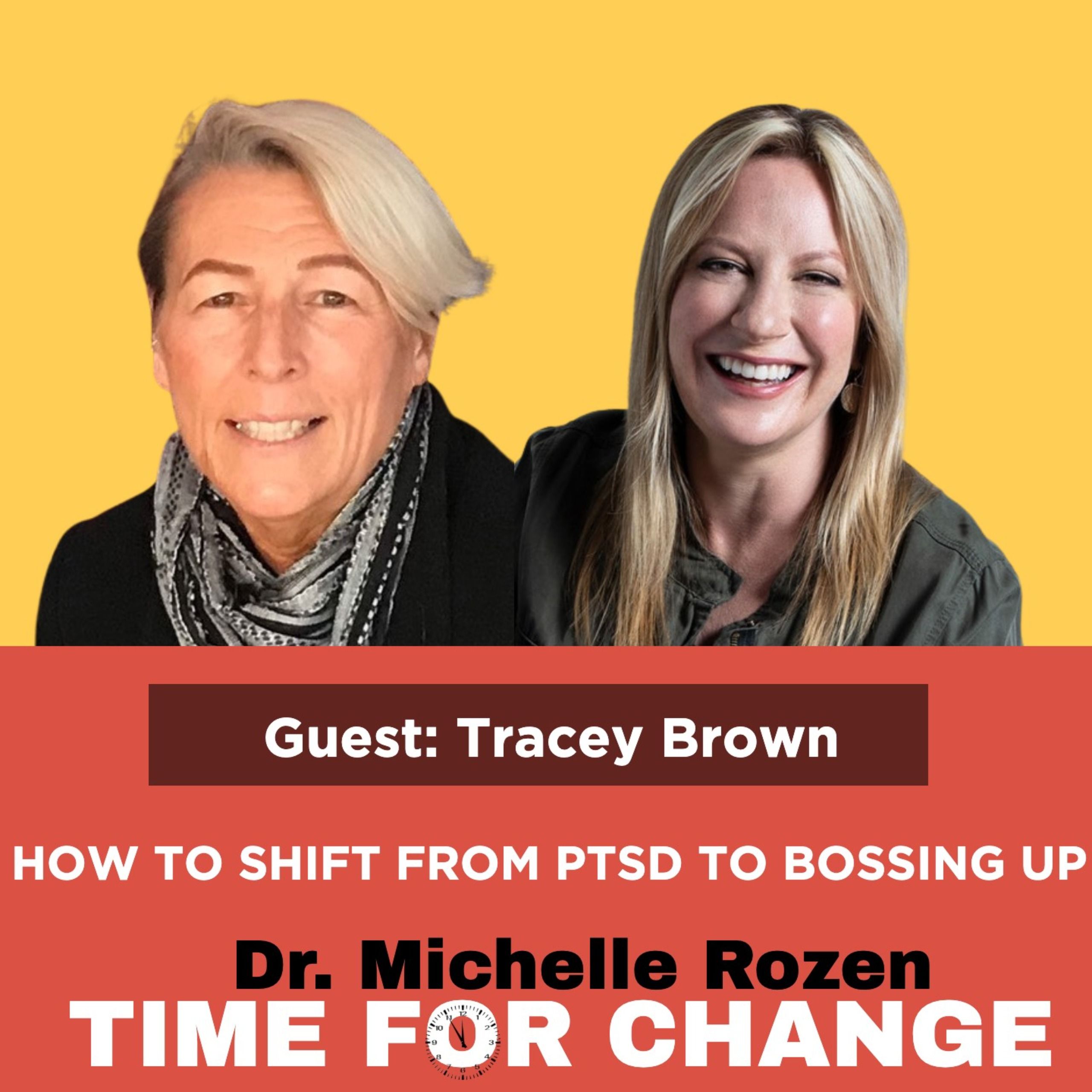 HOW TO SHIFT FROM PTSD TO BOSSING UP