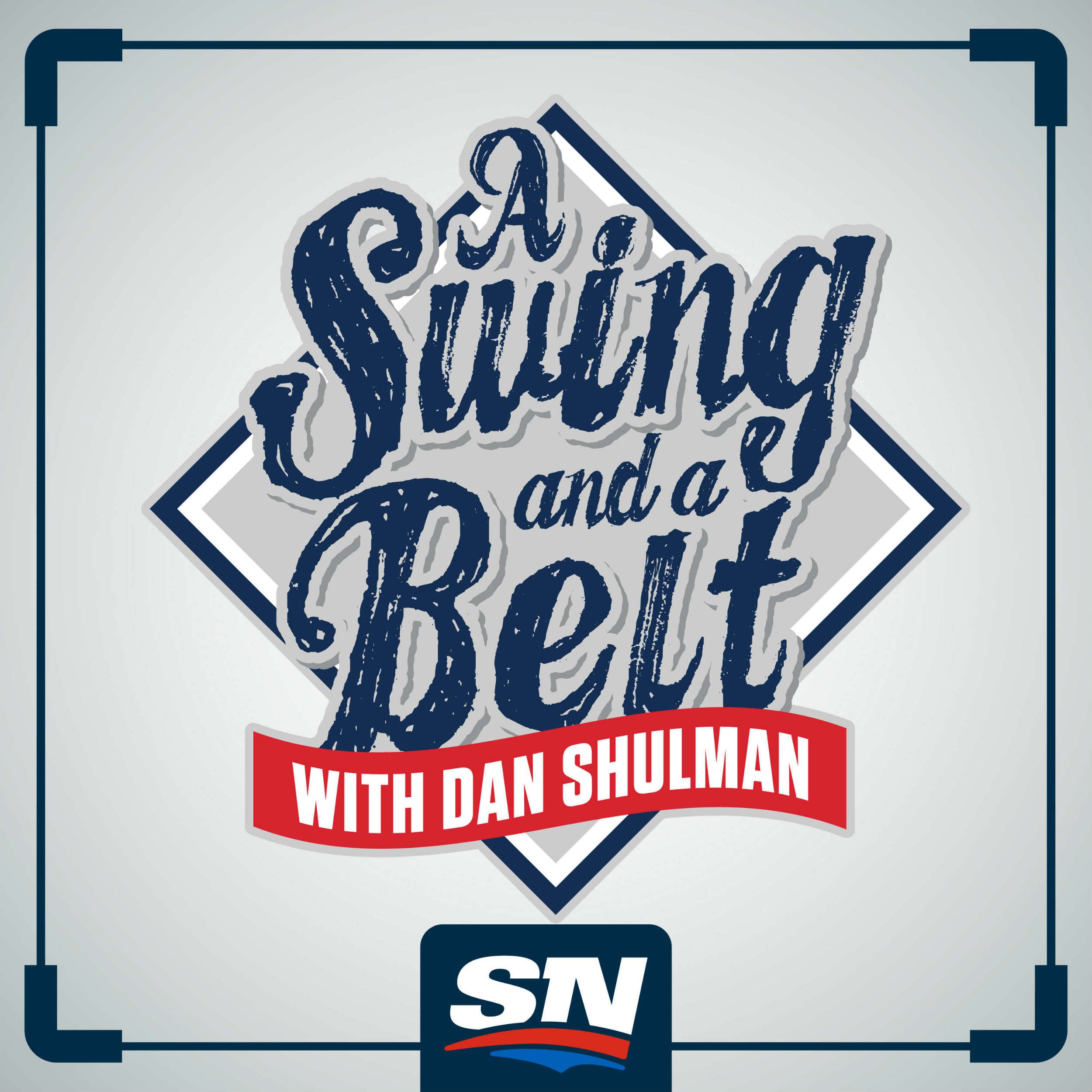 March 30, 2018: Introducing A Swing and a Belt with Dan Shulman episode artwork