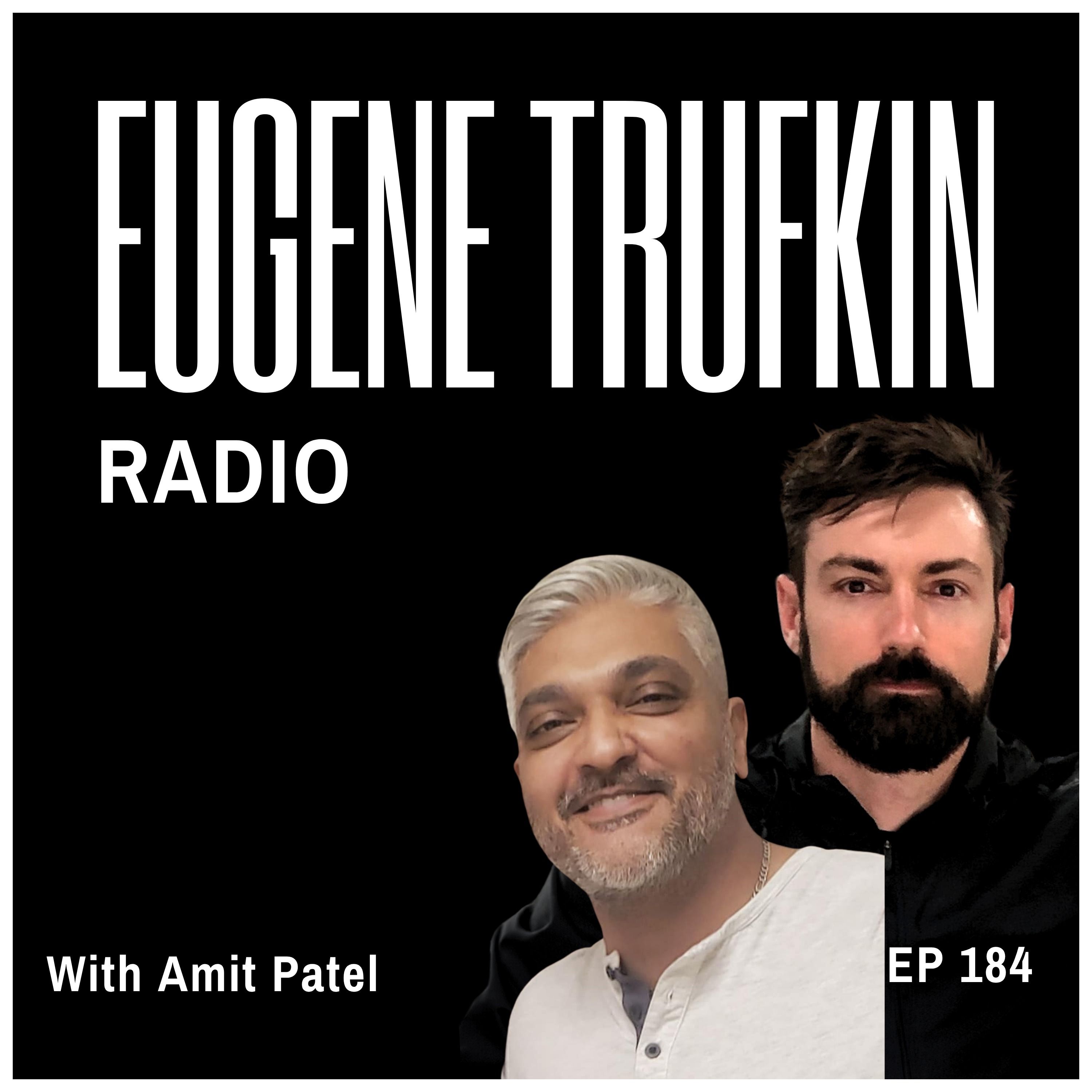 Episode 184 - Psychology of Change - Amit Patel