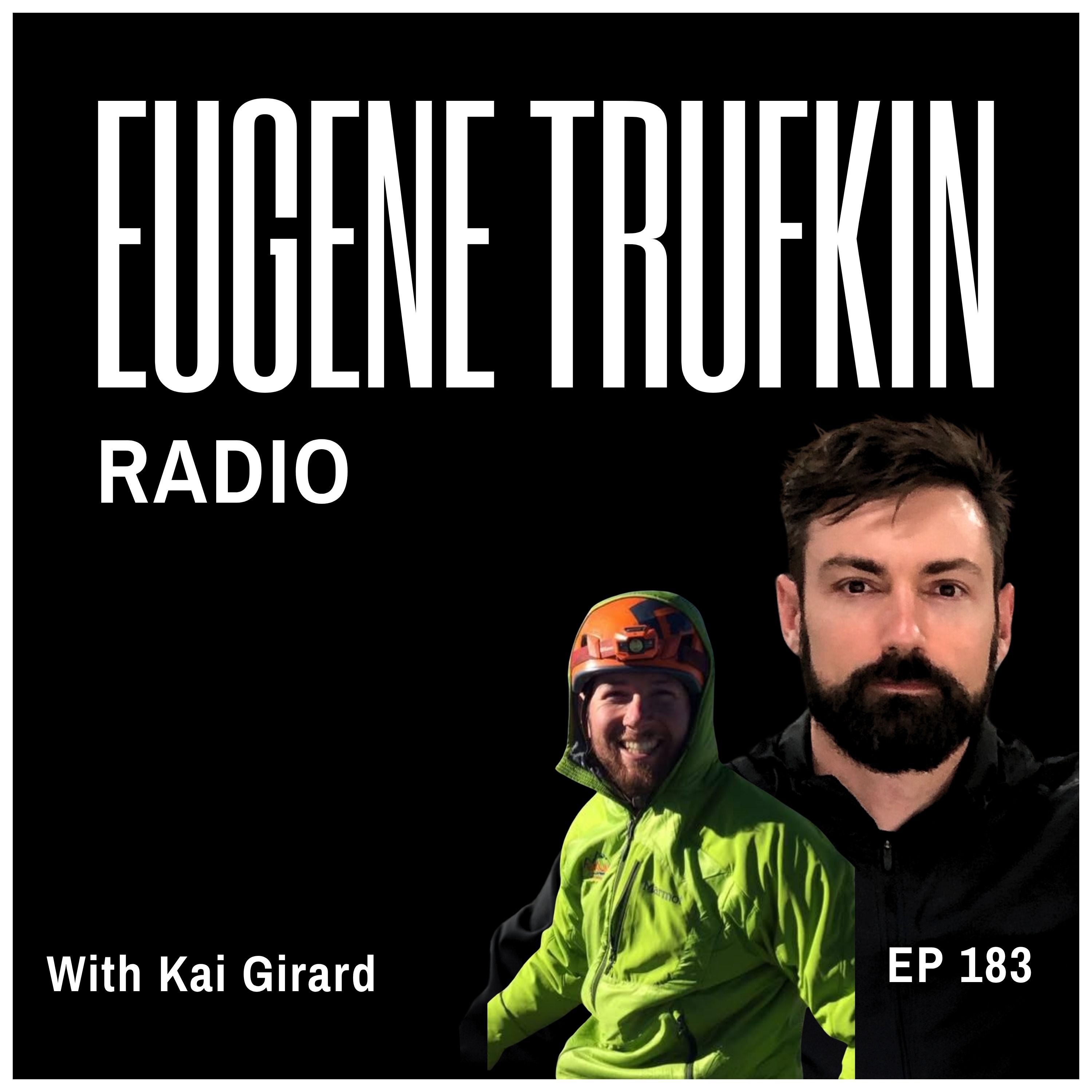 Episode 183 - Mt. Fury, Wilderness and Family - Kai Girard