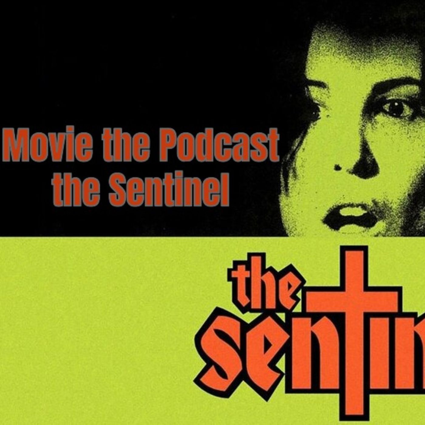 Movie the Podcast the Sentinel episode artwork