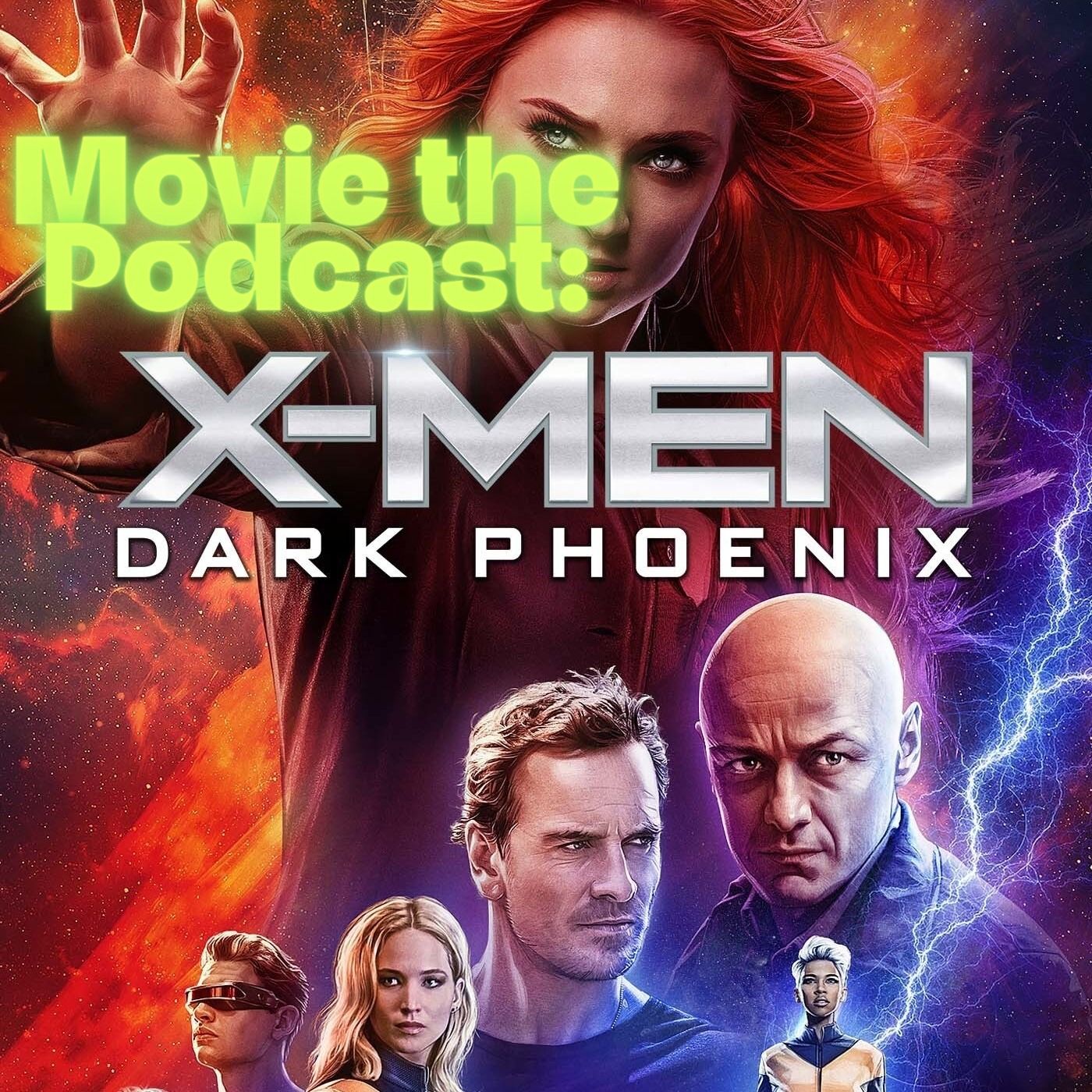 Movie the Podcast X-men Dark phoenix episode artwork