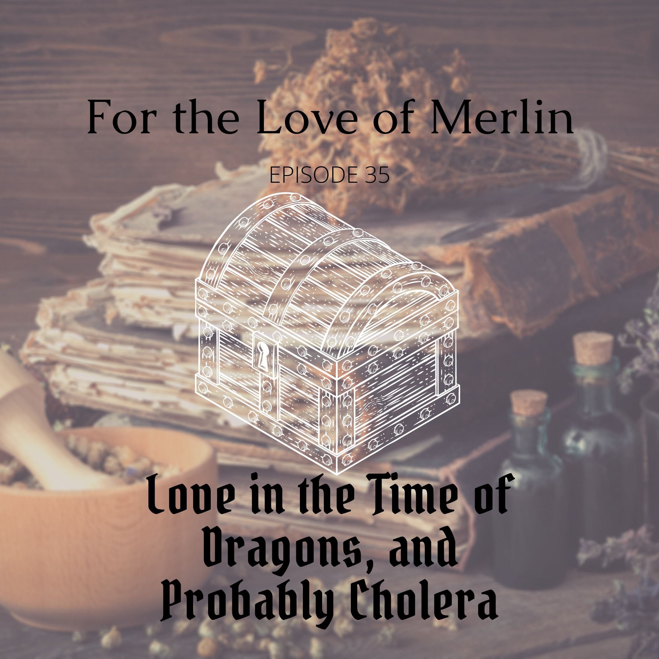 Love in the Time of Dragons, and Probably Cholera