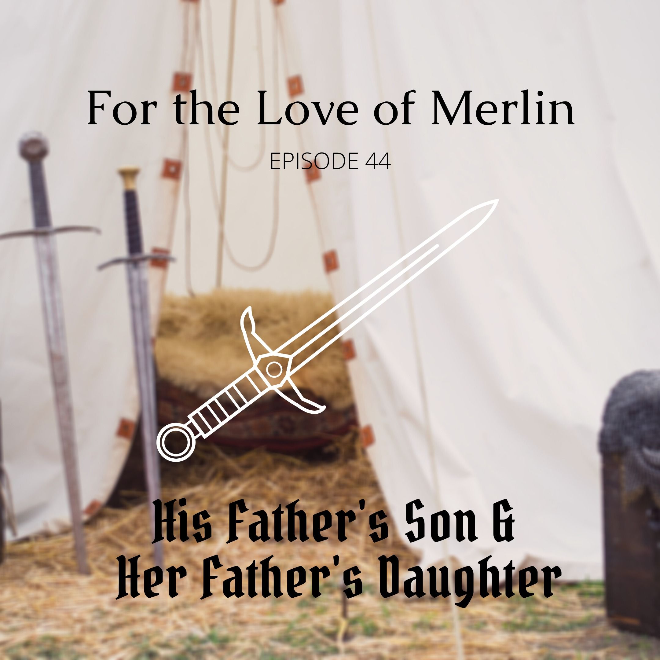 His Father's Son & Her Father's Daughter