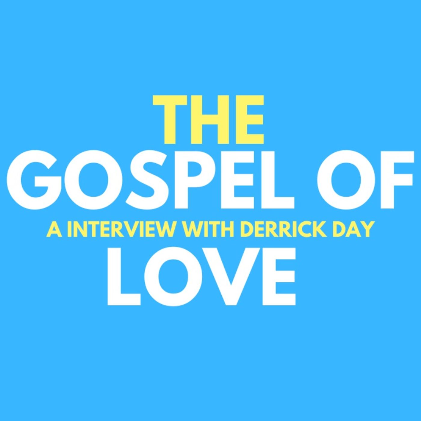 The Gospel Of Love The Gospel Of Love