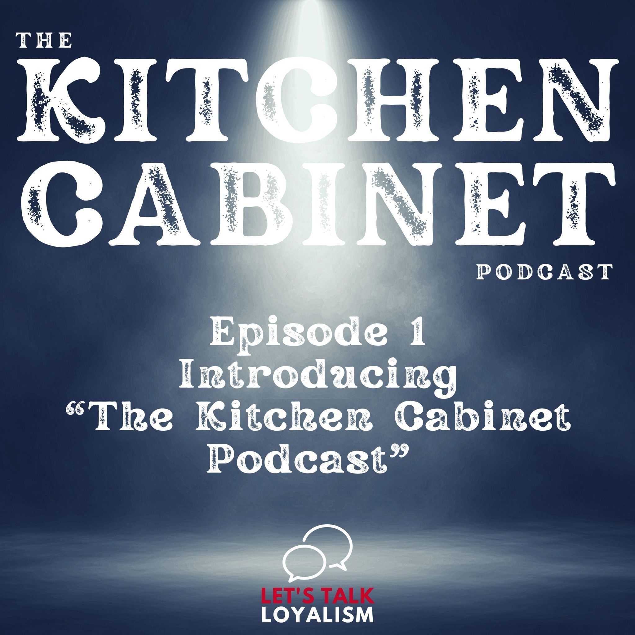 The Kitchen Cabinet Podcast Episode 1 episode artwork