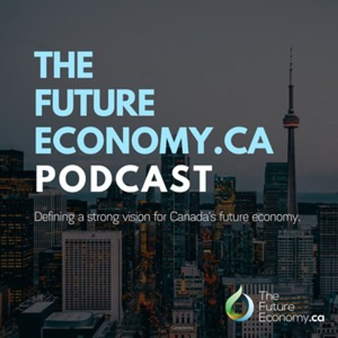 TheFutureEconomy.ca Podcast