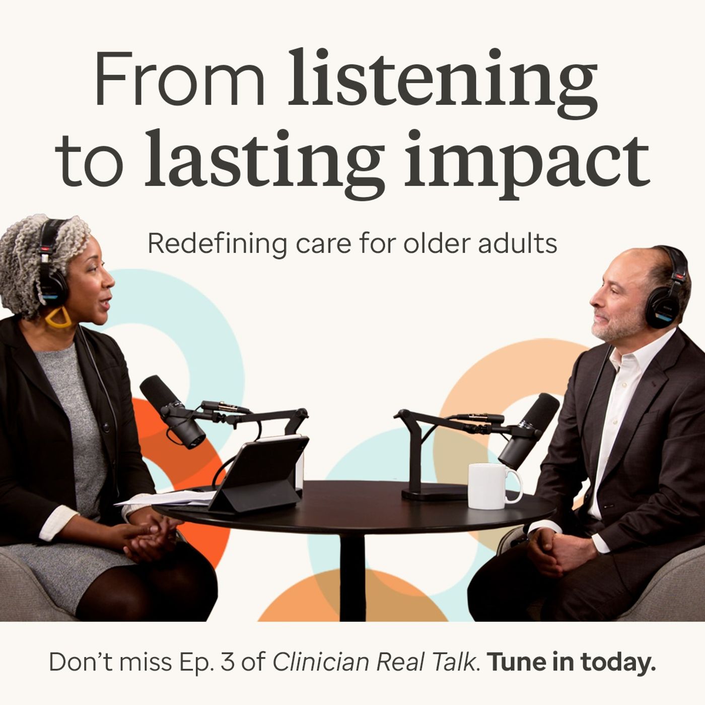 Clinician Real Talk Podcast Ep. 3 - From listening to lasting impact: Redefining care for older adults episode artwork