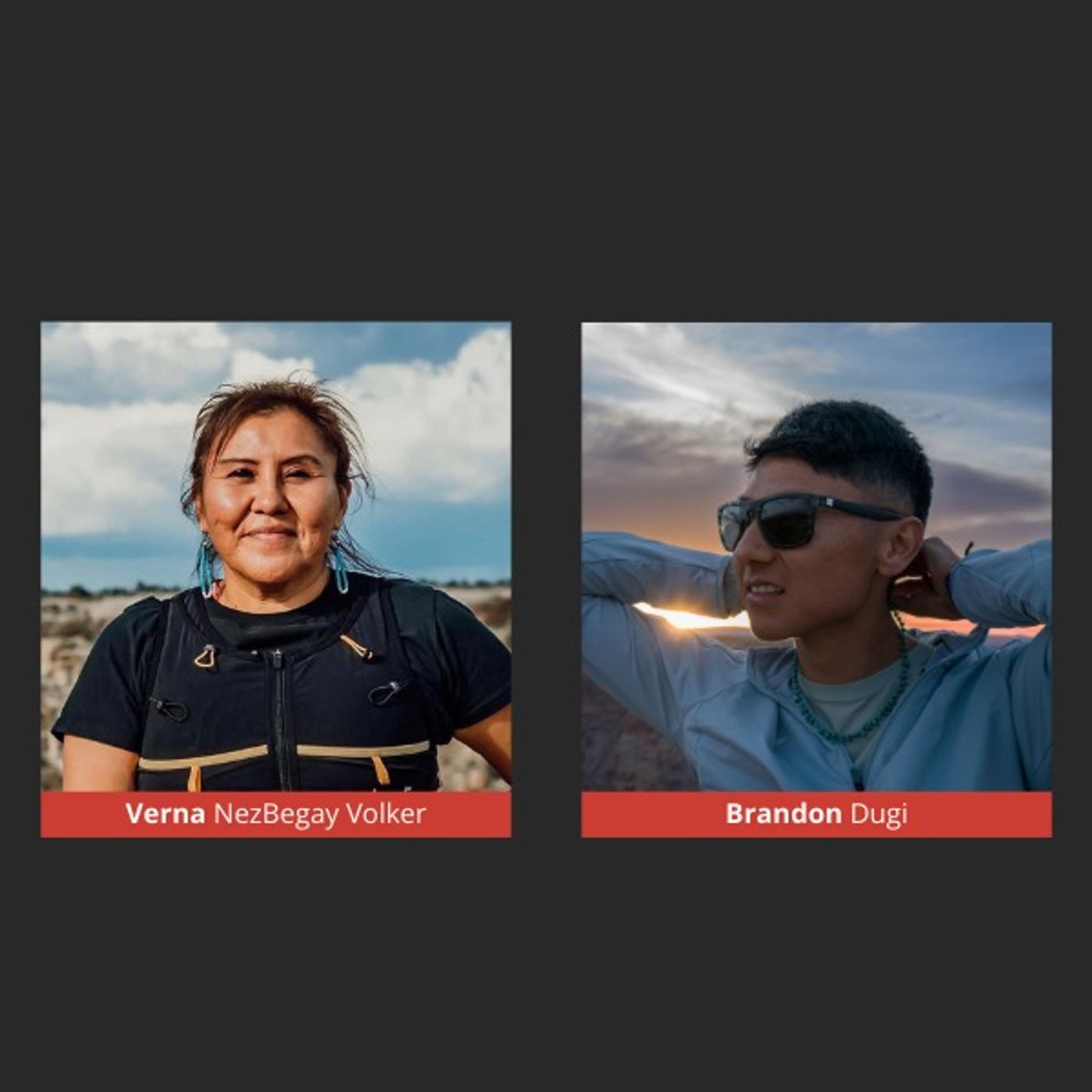 Verna NezBegay Volker with Brandon Dugi, Competitive Ultrarunner and Photographer