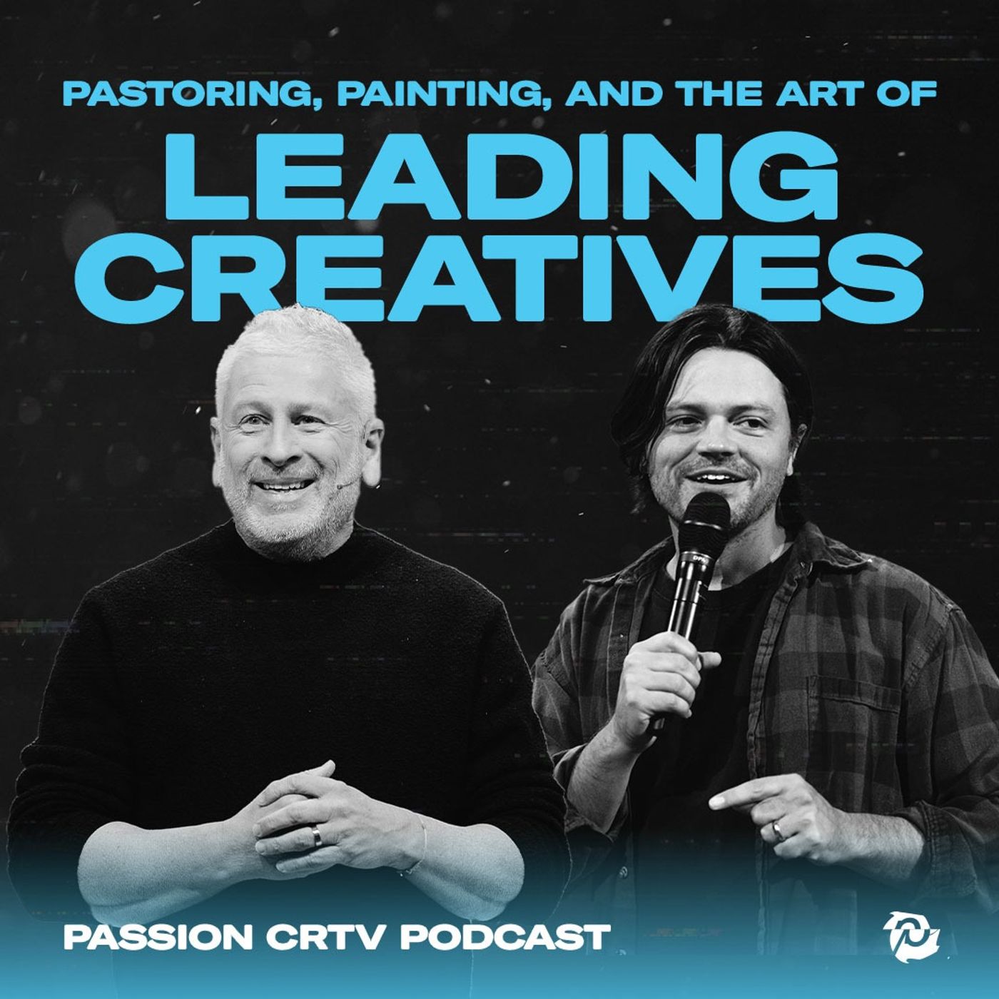 Episode 001 - Pastoring, Painting, and the Art of Leading Creatives