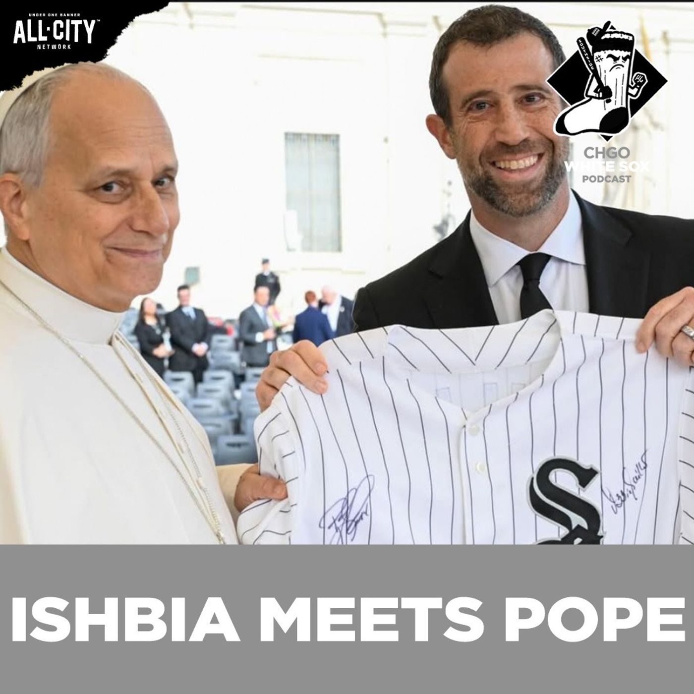ISHBIA MEETS POPE: What will White Sox FUTURE look like under Ishbia? | CHGO White Sox Podcast
