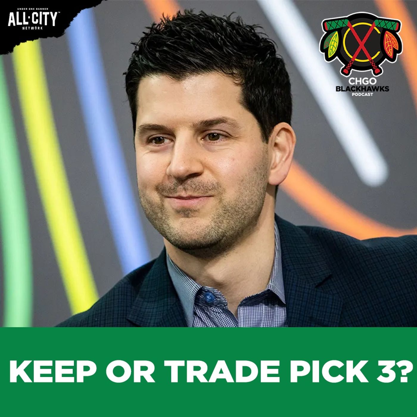 Will the Blackhawks Trade the No. 3 Pick in the NHL Draft? | CHGO Blackhawks Podcast
