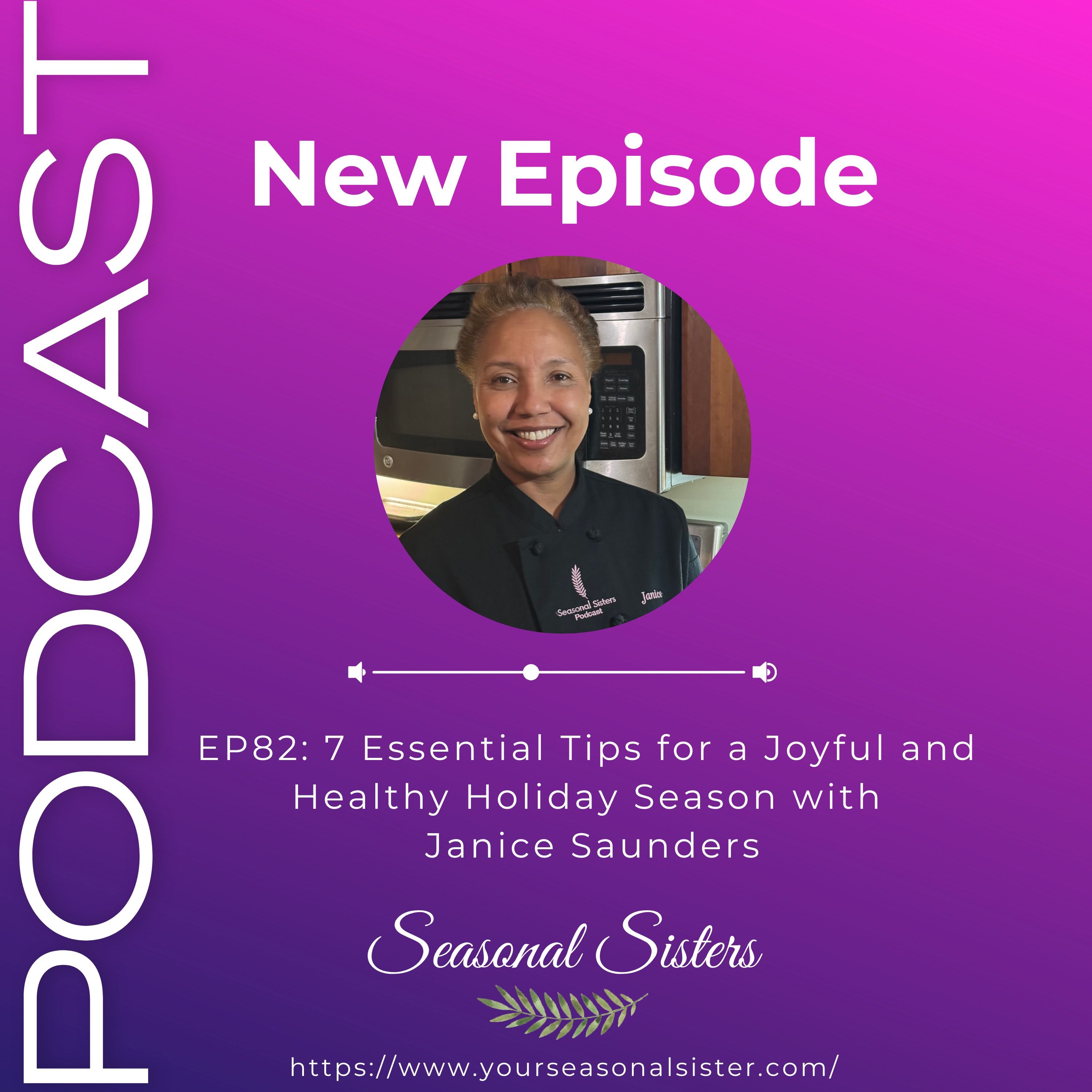 Black Women’s Wellness: Inspiring Mental, Physical, and Social Health – Seasonal Sister Podcast