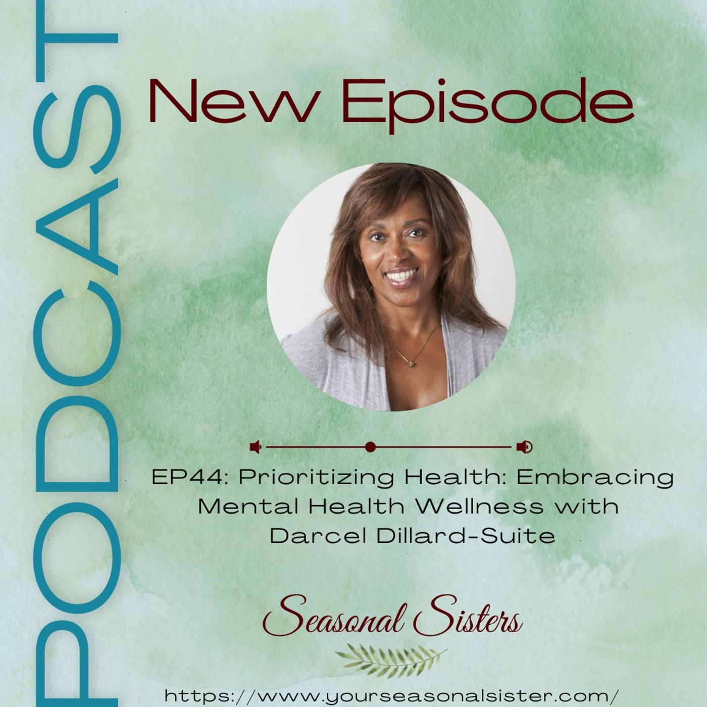 Black Women’s Wellness: Inspiring Mental, Physical, and Social Health – Seasonal Sister Podcast