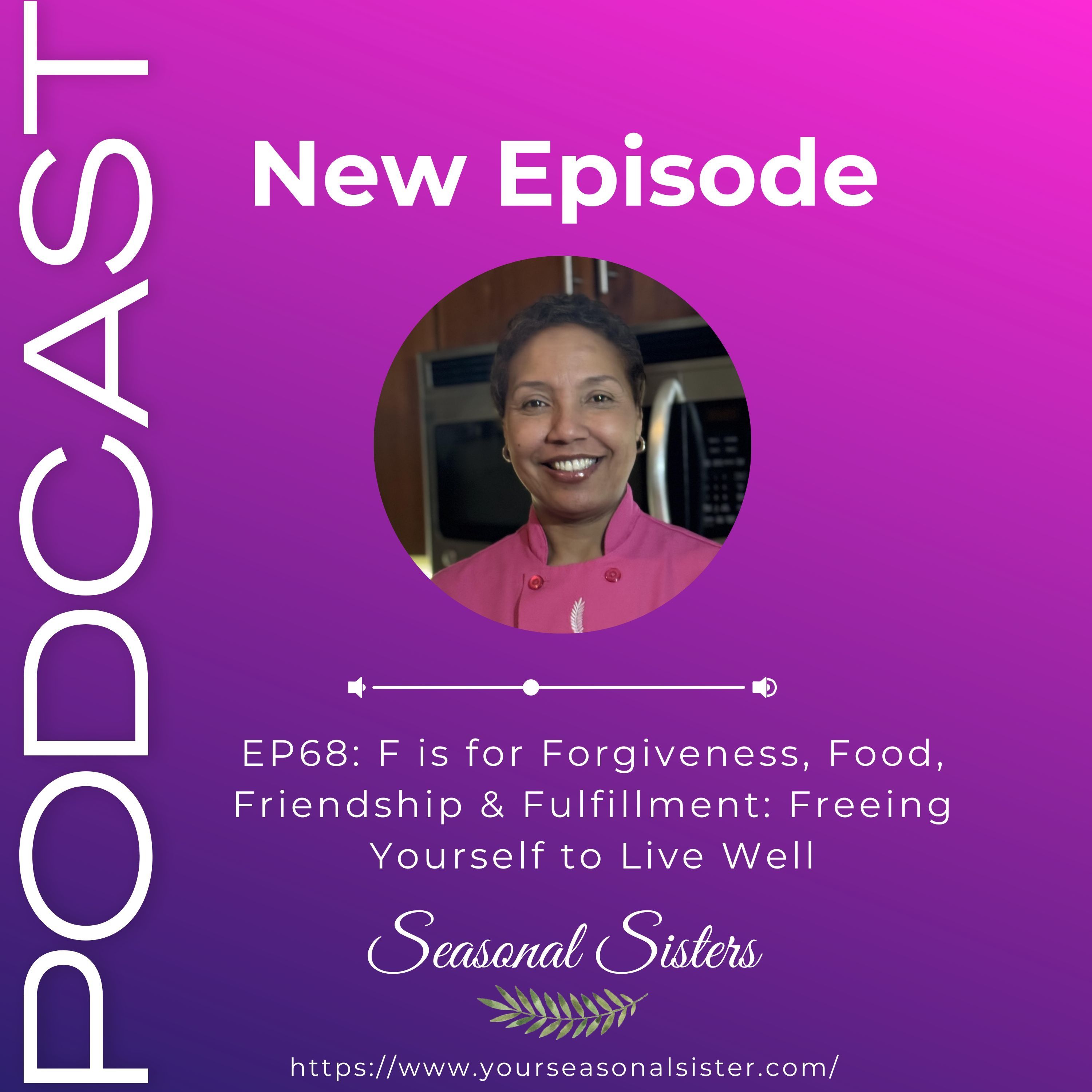 Black Women’s Wellness: Inspiring Mental, Physical, and Social Health – Seasonal Sister Podcast