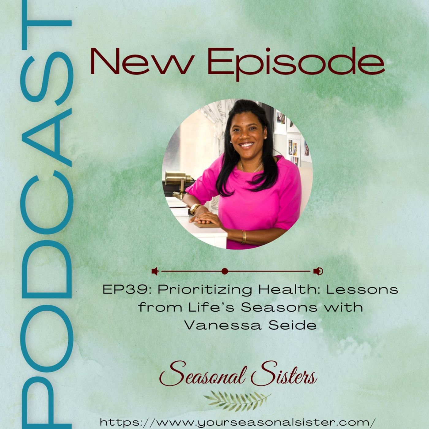 Black Women’s Wellness: Inspiring Mental, Physical, and Social Health – Seasonal Sister Podcast
