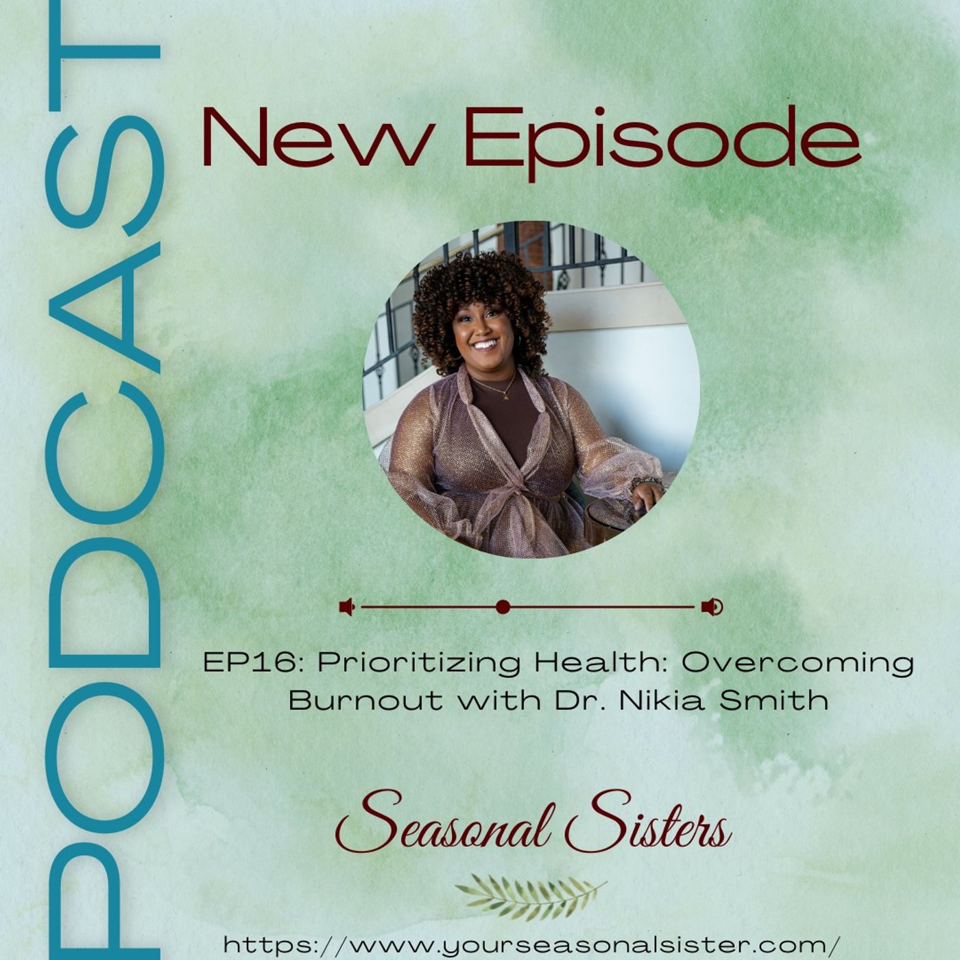 Black Women’s Wellness: Inspiring Mental, Physical, and Social Health – Seasonal Sister Podcast