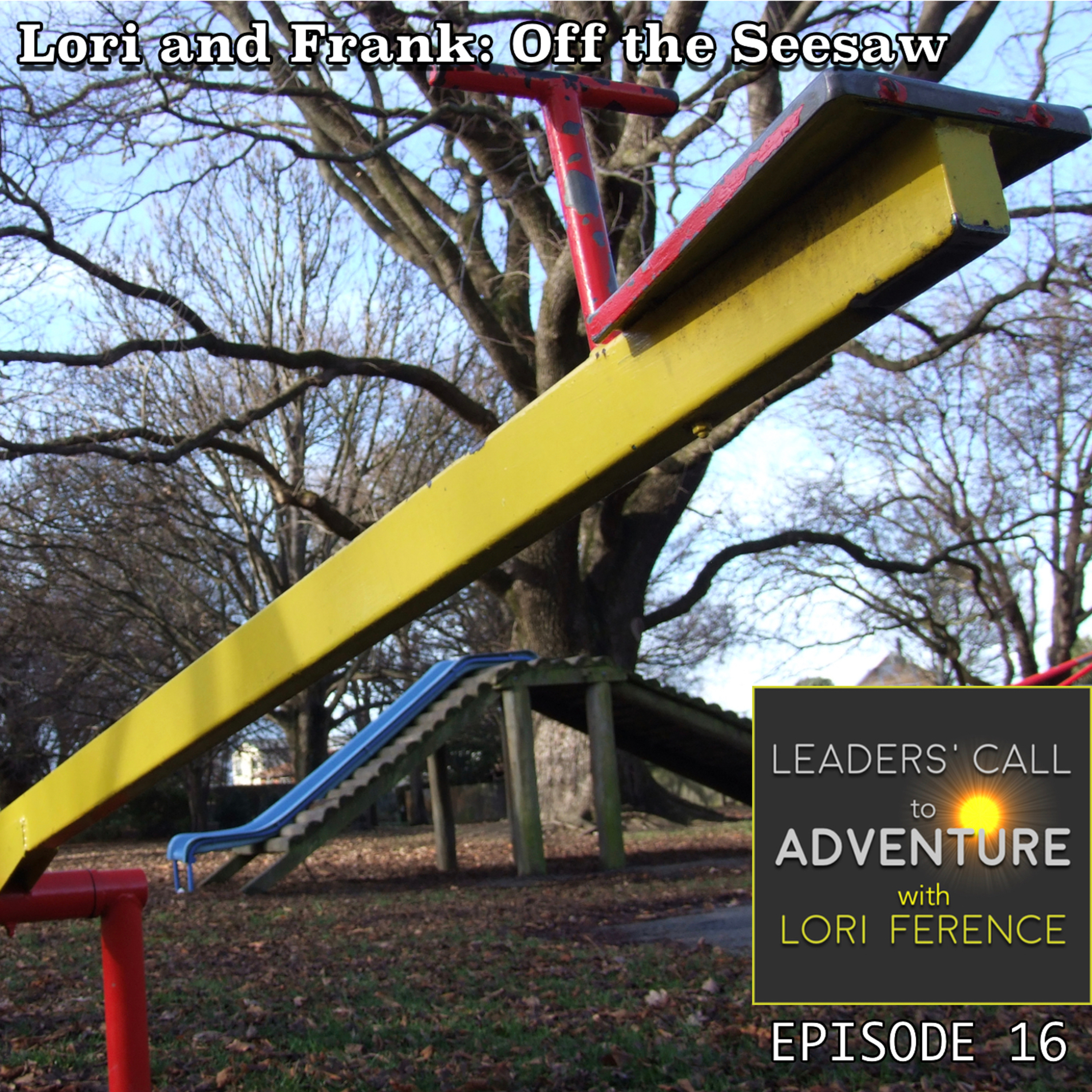Lori and Frank - Off the Seesaw