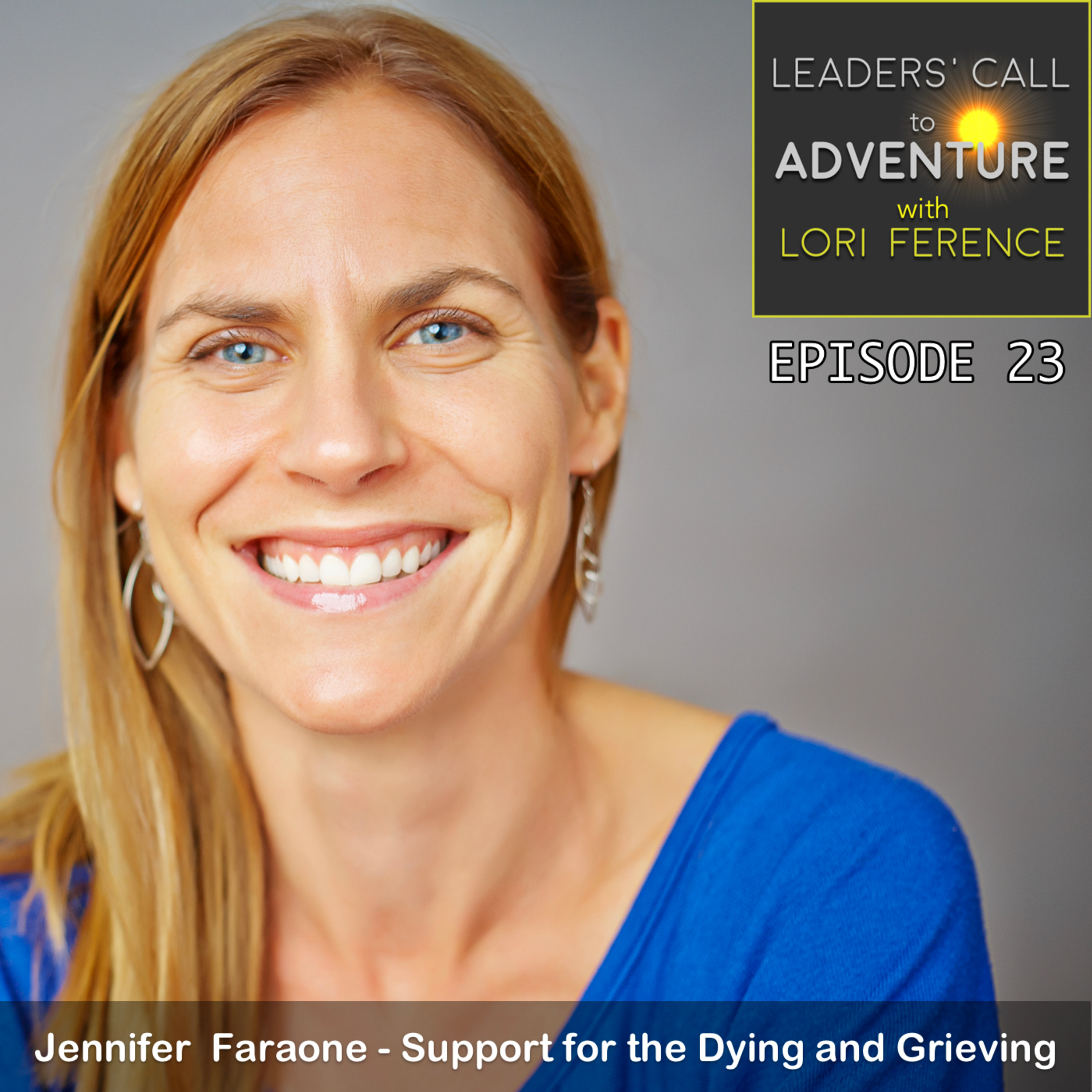 Jennifer Faraone - Support for the Dying and  the Grieving