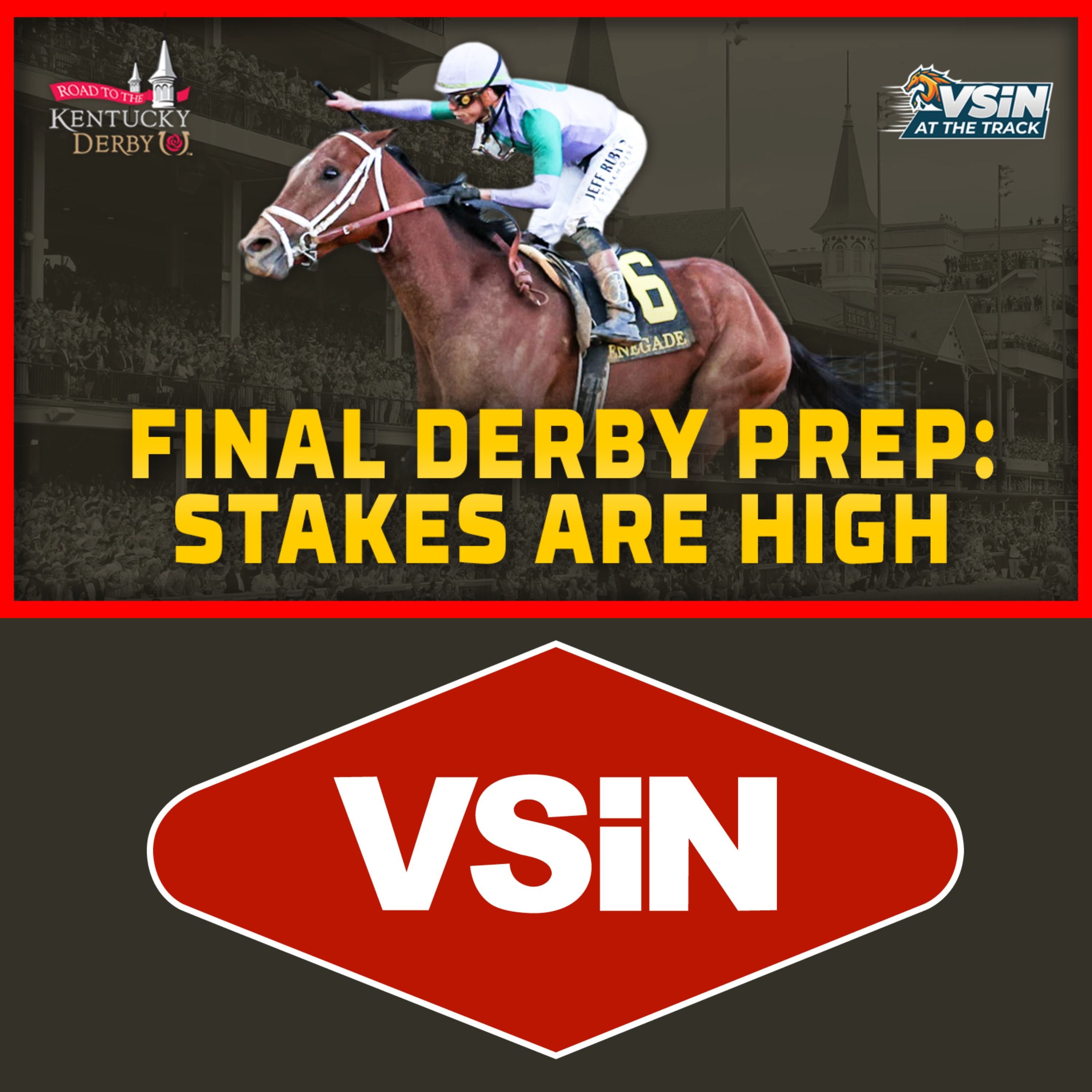 Final Prep Race & Stakes Previews: 2026 Kentucky Derby Leaderboard episode artwork