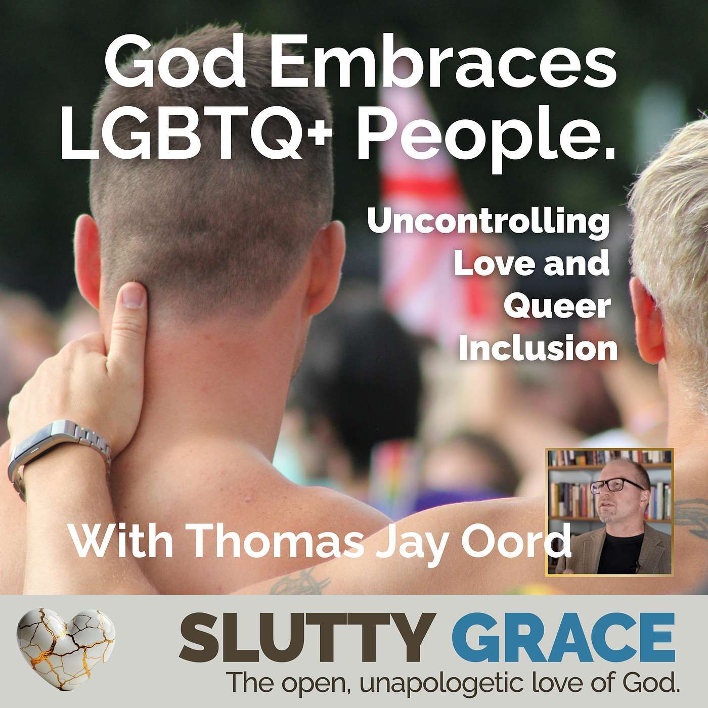 God Embraces LGBTQ+ PeopleUncontrolling love and queer inclusion (Thomas Jay Oord)