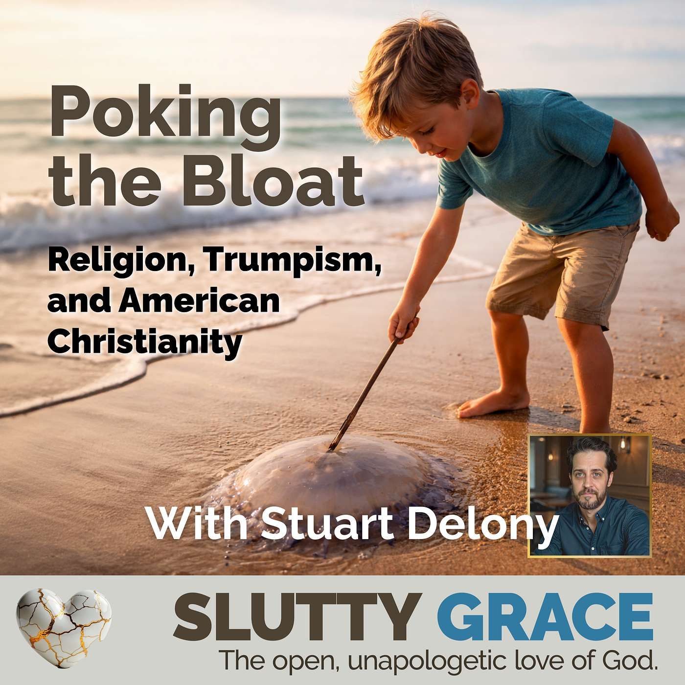Poking the BloatReligion, Trumpism, and American Christianity (Stuart Delony)