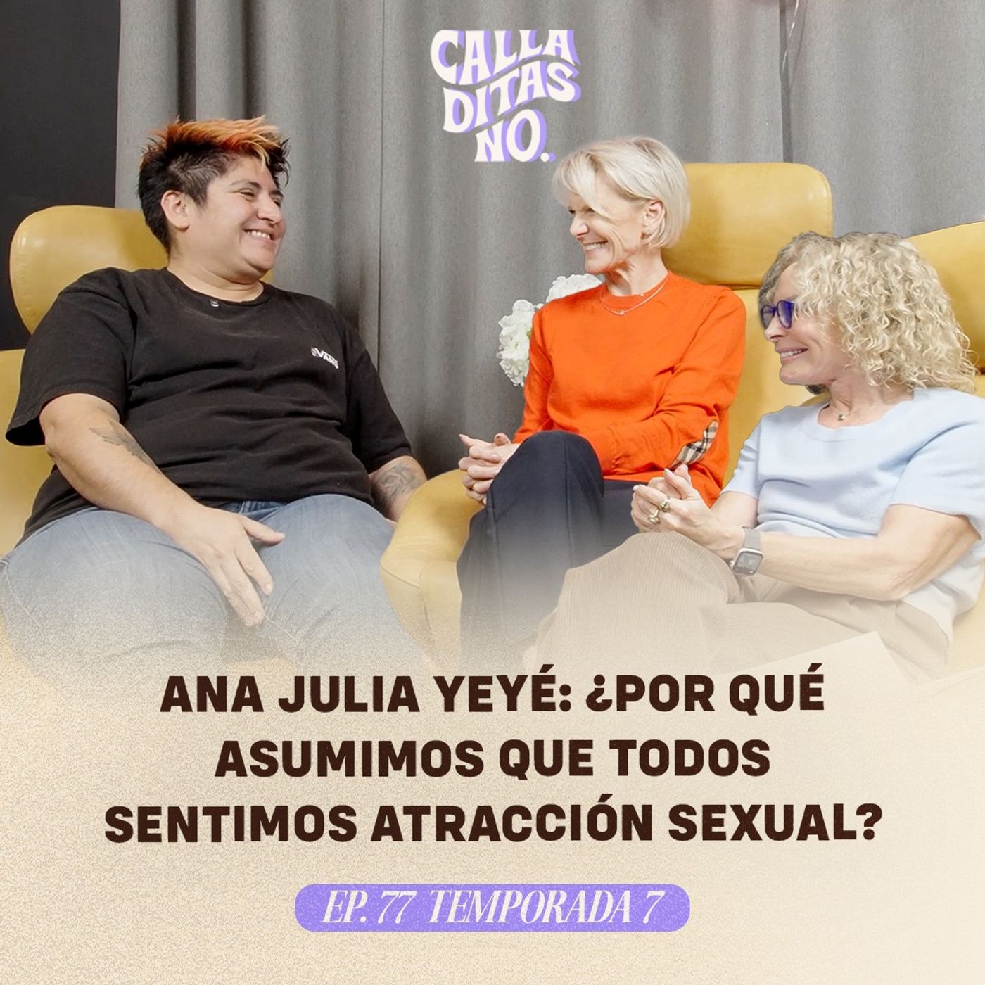 #77 Asexualidad: lo que nadie te explica | Ana Julia Yeye - Autoconocimiento y diversidad